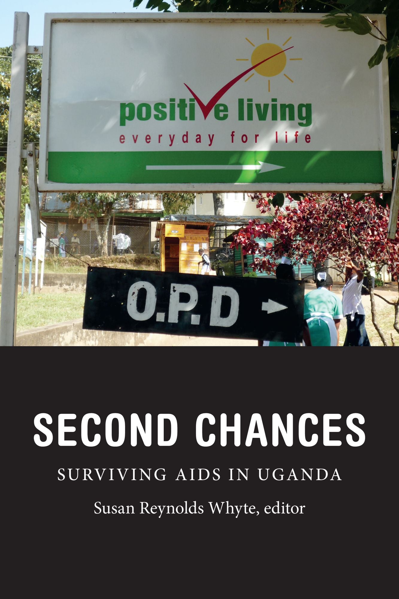 Second Chances: Surviving AIDS in Uganda