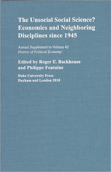 The Unsocial Social Science?: Economics and Neighboring Disciplines Since 1945