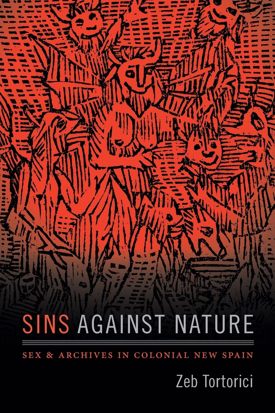 Sins Against Nature: Sex and Archives in Colonial New Spain