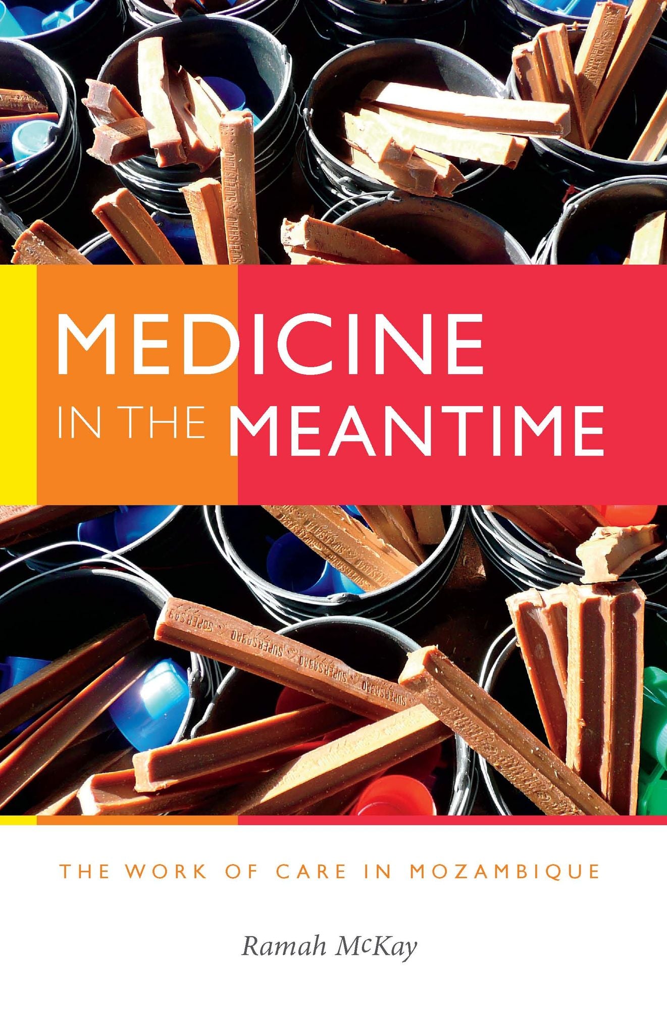 TEST1 Medicine in the Meantime: The Work of Care in Mozambique