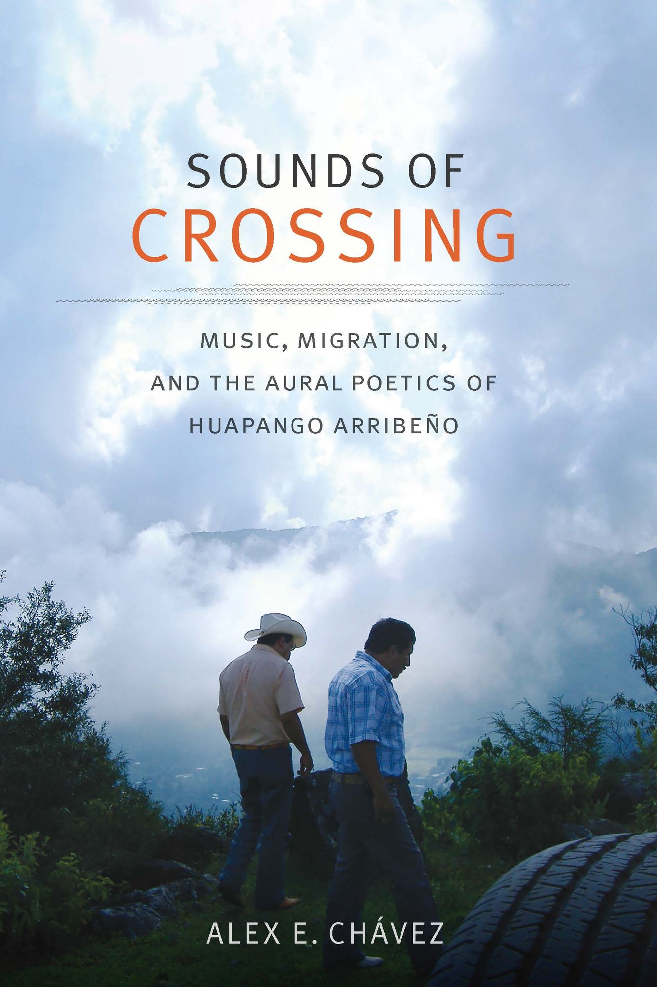 Sounds of Crossing: Music, Migration, and the Aural Poetics of Huapango Arribeño