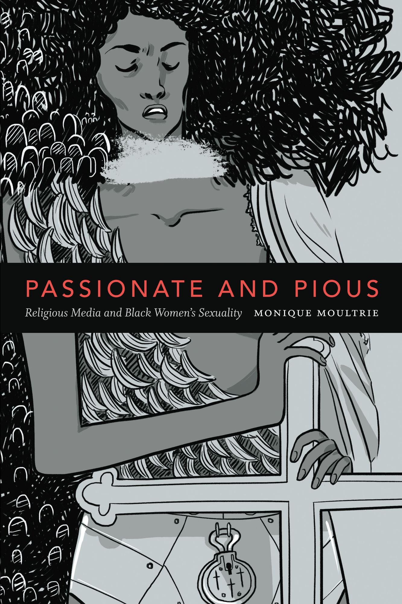 Passionate and Pious: Religious Media and Black Women's Sexuality