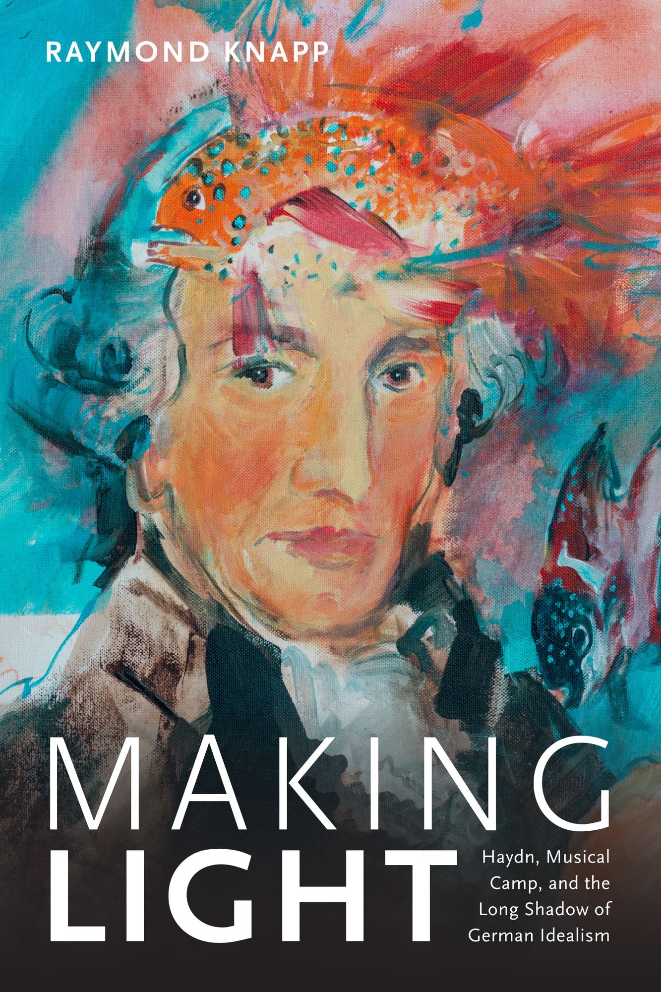 TEST1 Making Light: Haydn, Musical Camp, and the Long Shadow of German Idealism