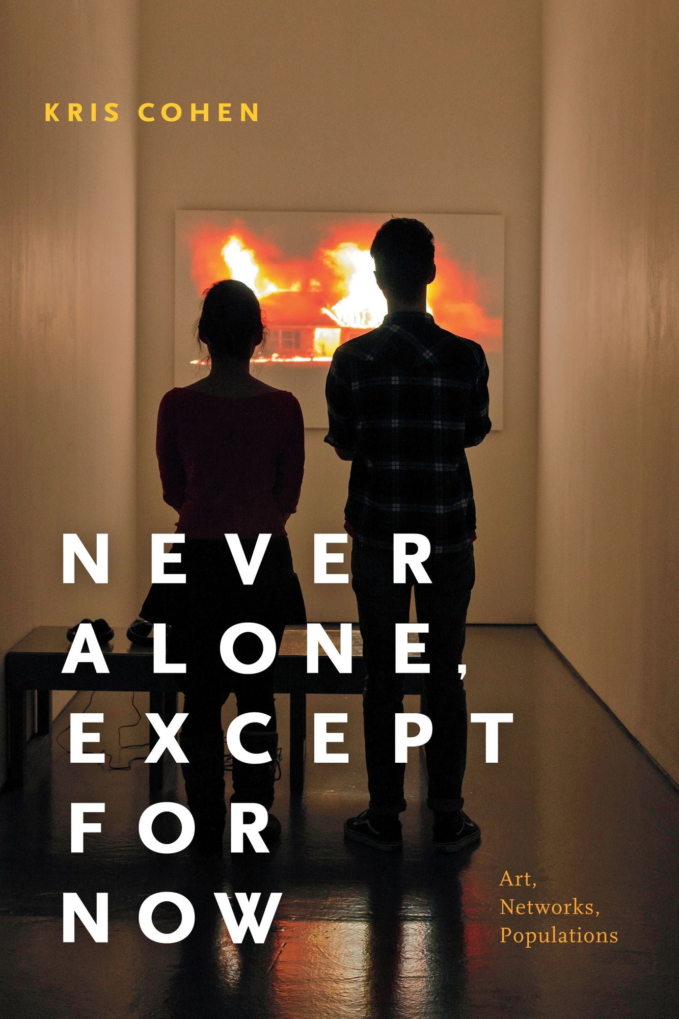 TEST1 Never Alone, Except for Now: Art, Networks, Populations