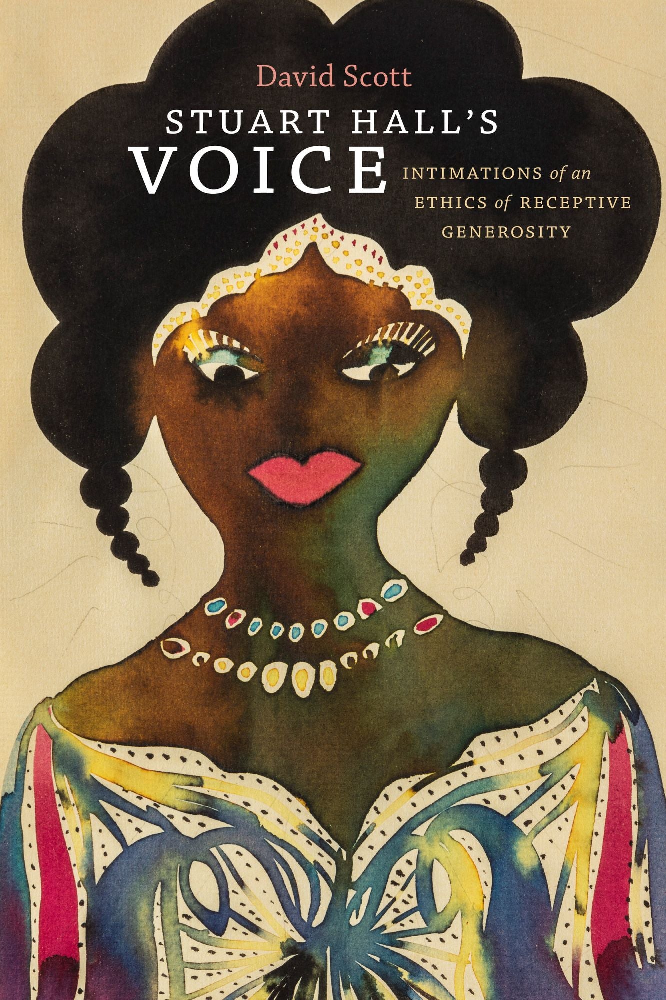 TEST1 Stuart Hall's Voice: Intimations of an Ethics of Receptive Generosity