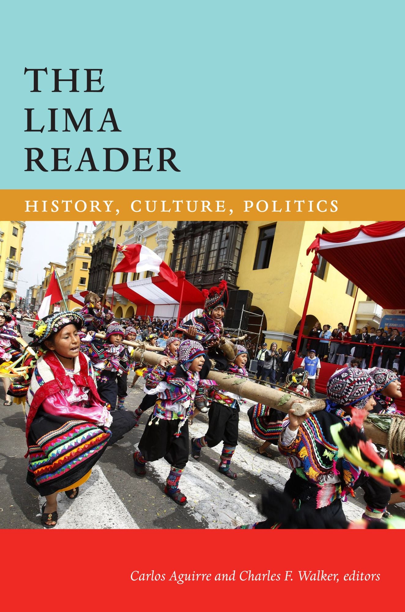 TEST1 The Lima Reader: History, Culture, Politics