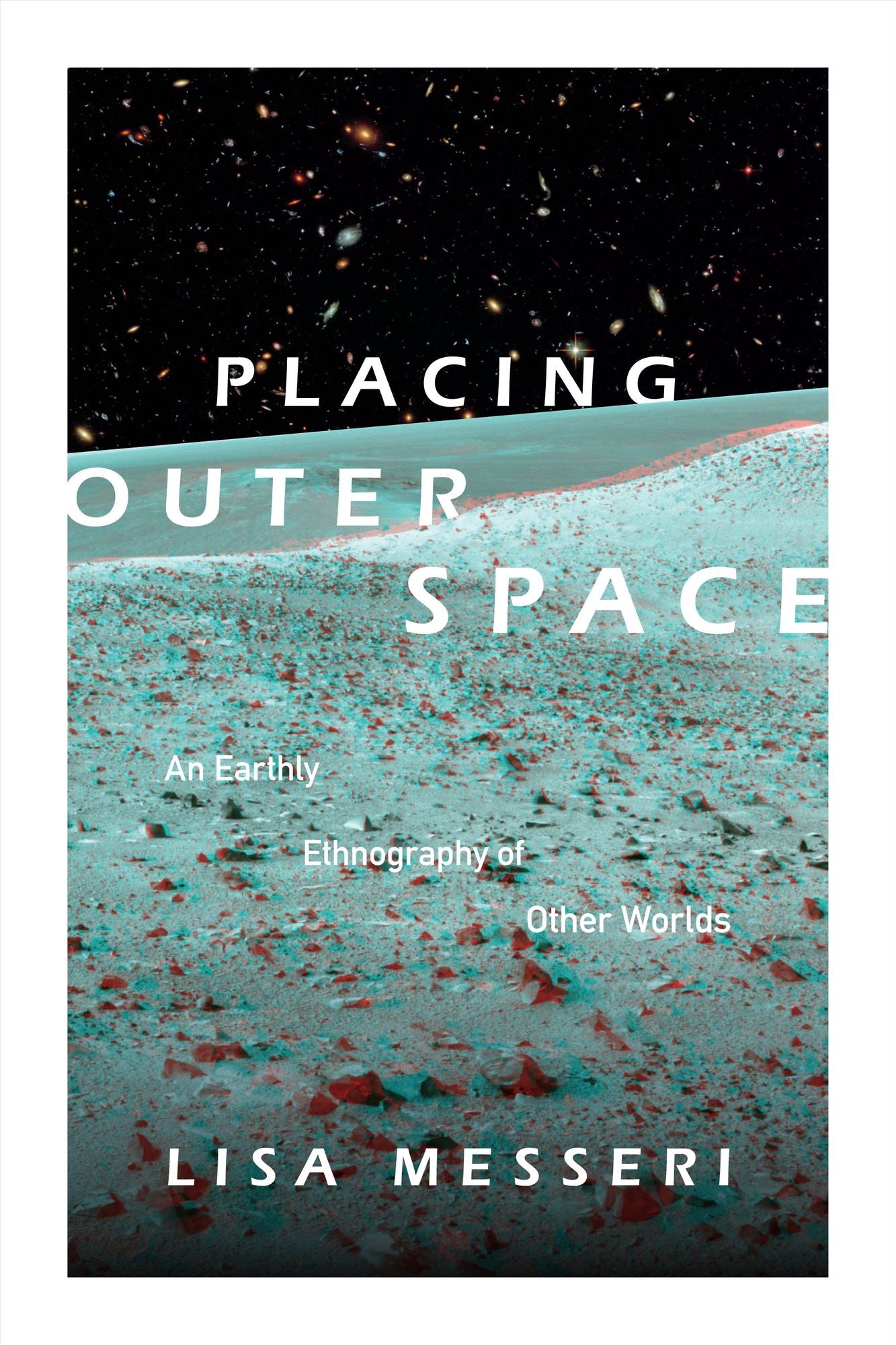 TEST1 Placing Outer Space: An Earthly Ethnography of Other Worlds