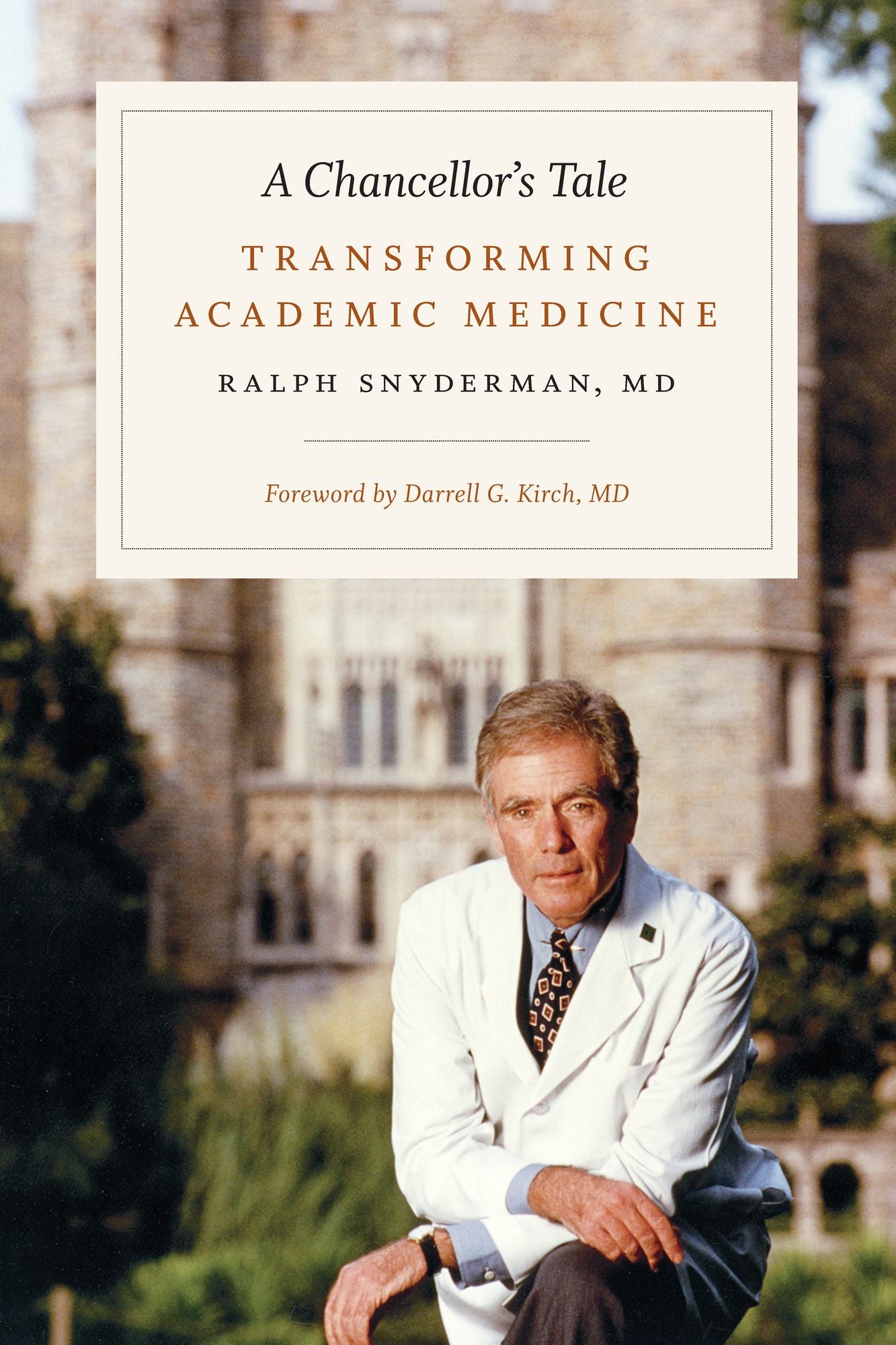 TEST1 A Chancellor's Tale: Transforming Academic Medicine