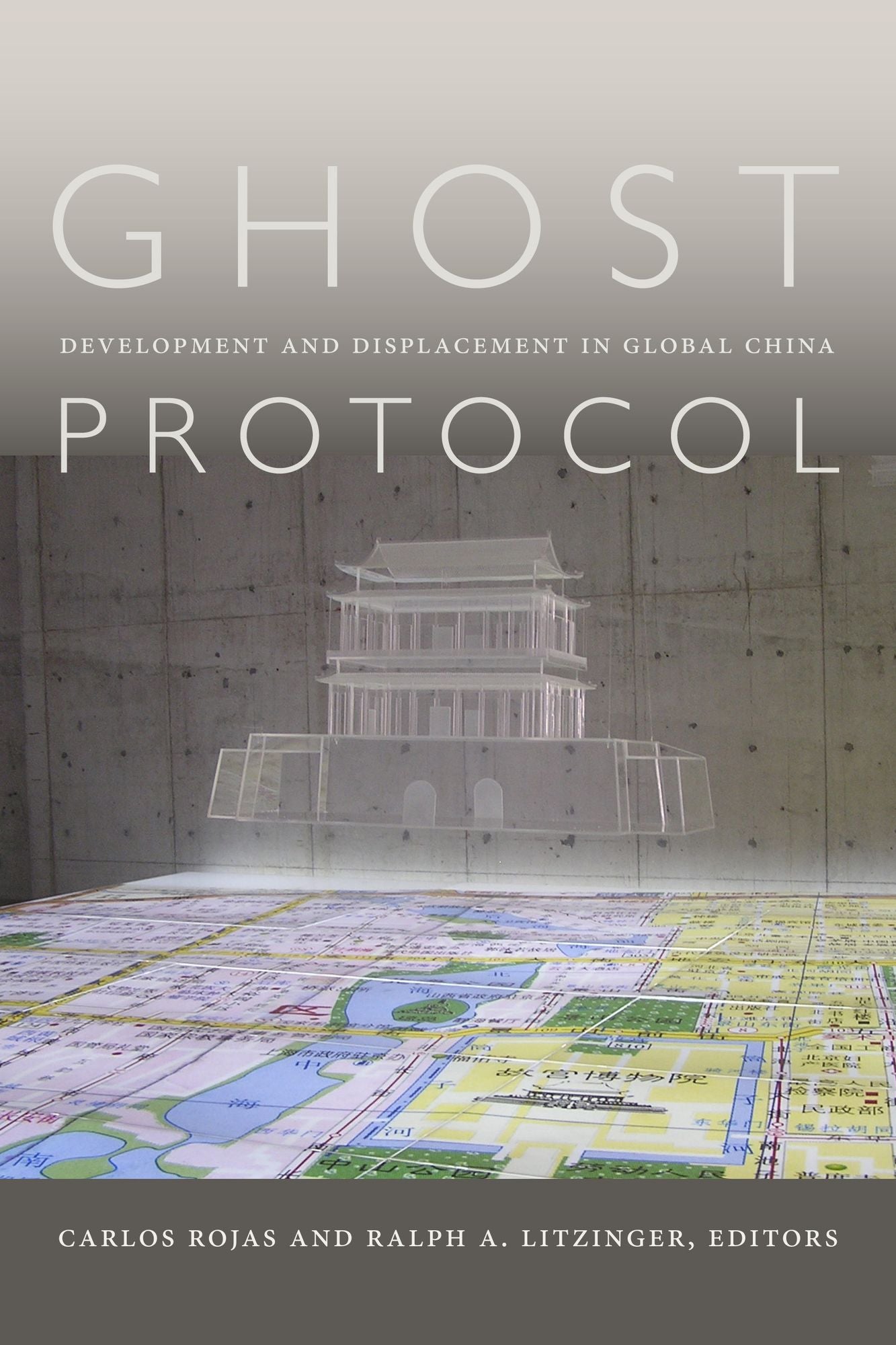 TEST1 Ghost Protocol: Development and Displacement in Global China