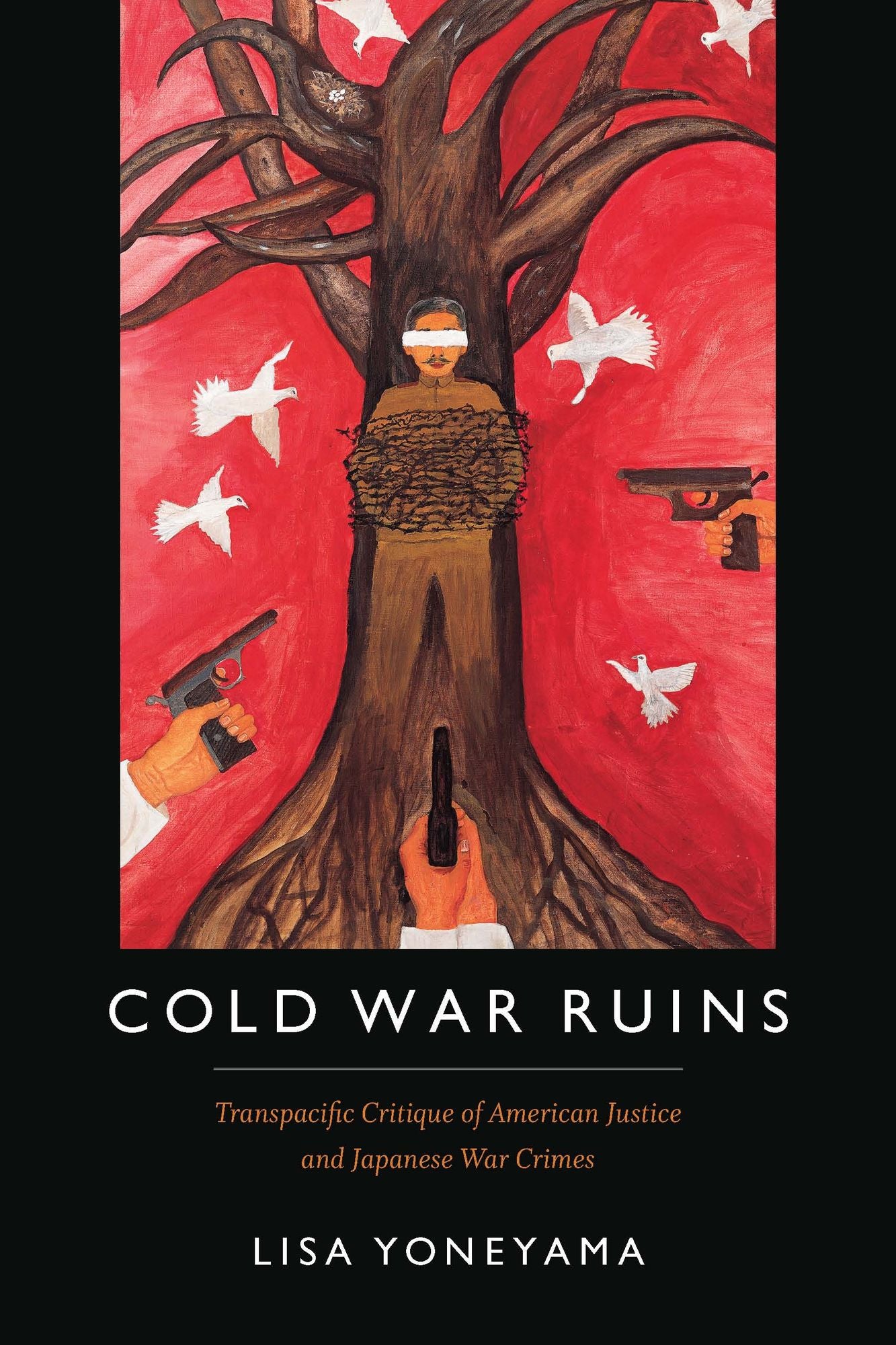 TEST1 Cold War Ruins: Transpacific Critique of American Justice and Japanese War Crimes