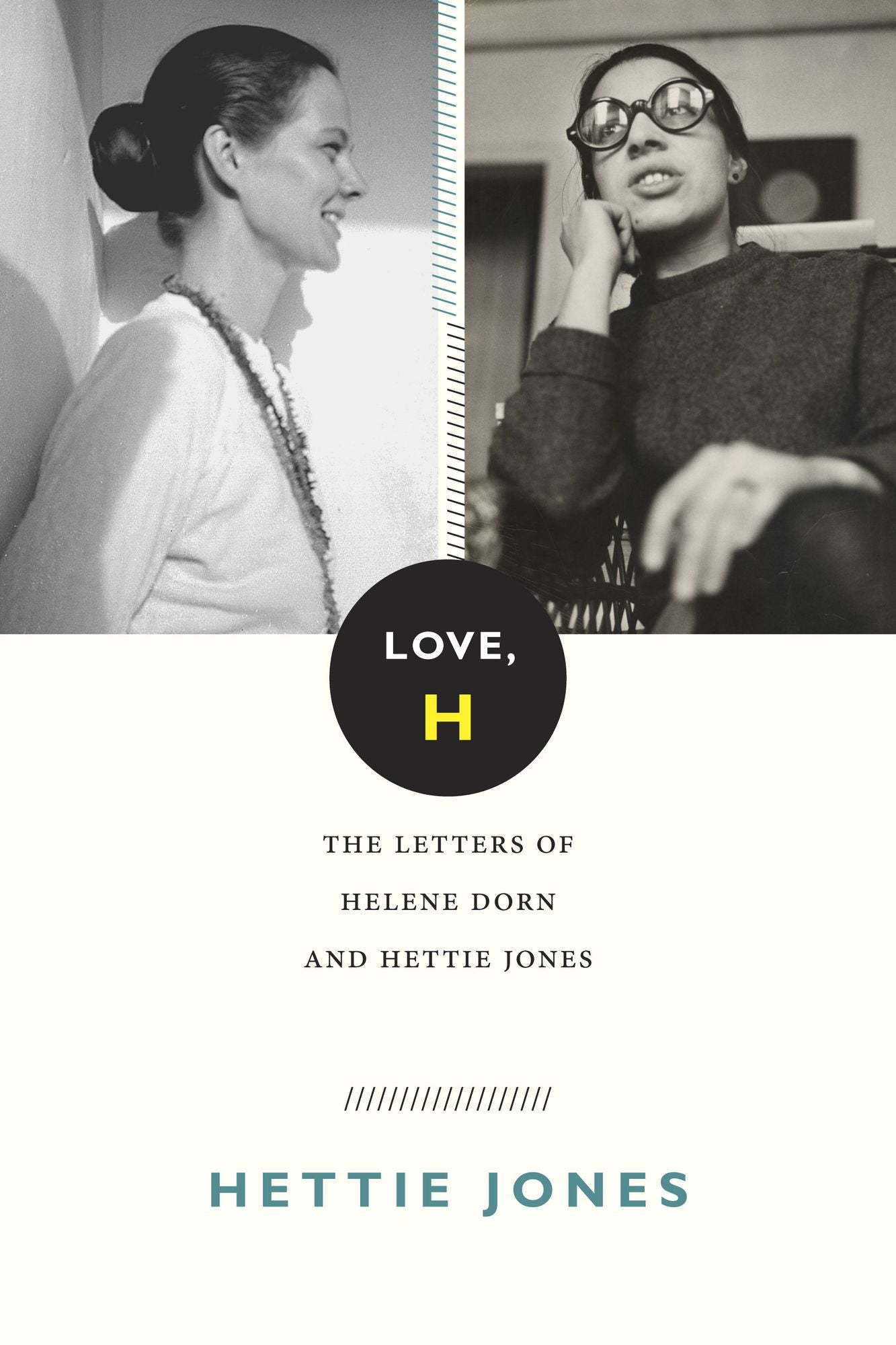 TEST1 Love, H: The Letters of Helene Dorn and Hettie Jones