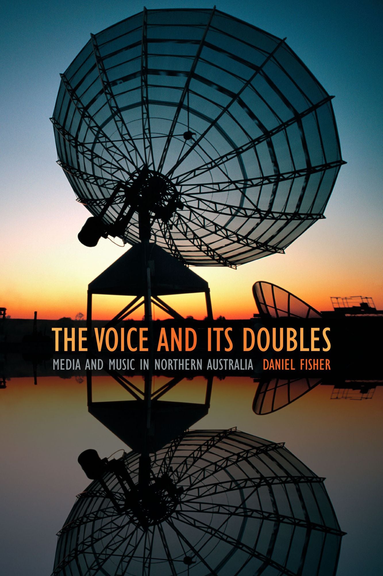 TEST1 The Voice and Its Doubles: Media and Music in Northern Australia