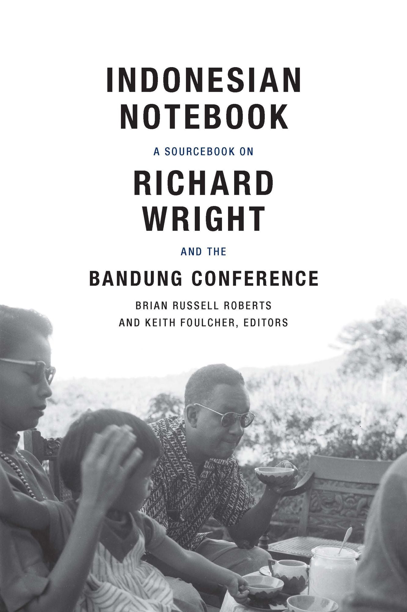 TEST1 Indonesian Notebook: A Sourcebook on Richard Wright and the Bandung Conference
