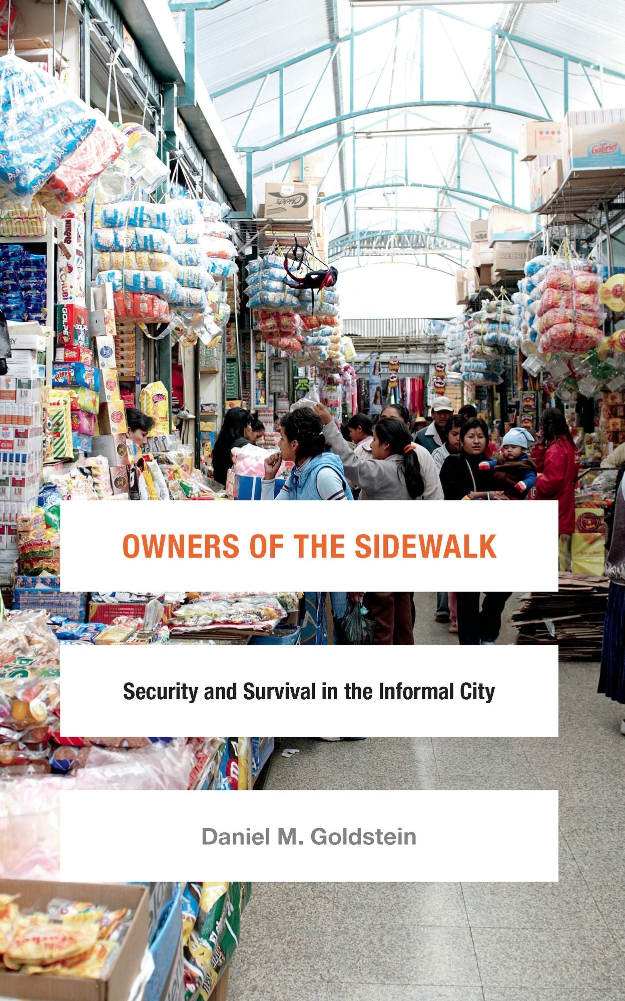 TEST1 Owners of the Sidewalk: Security and Survival in the Informal City