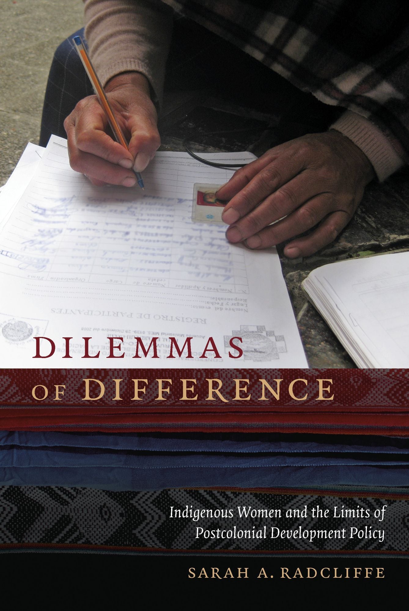 TEST1 Dilemmas of Difference: Indigenous Women and the Limits of Postcolonial Development Policy