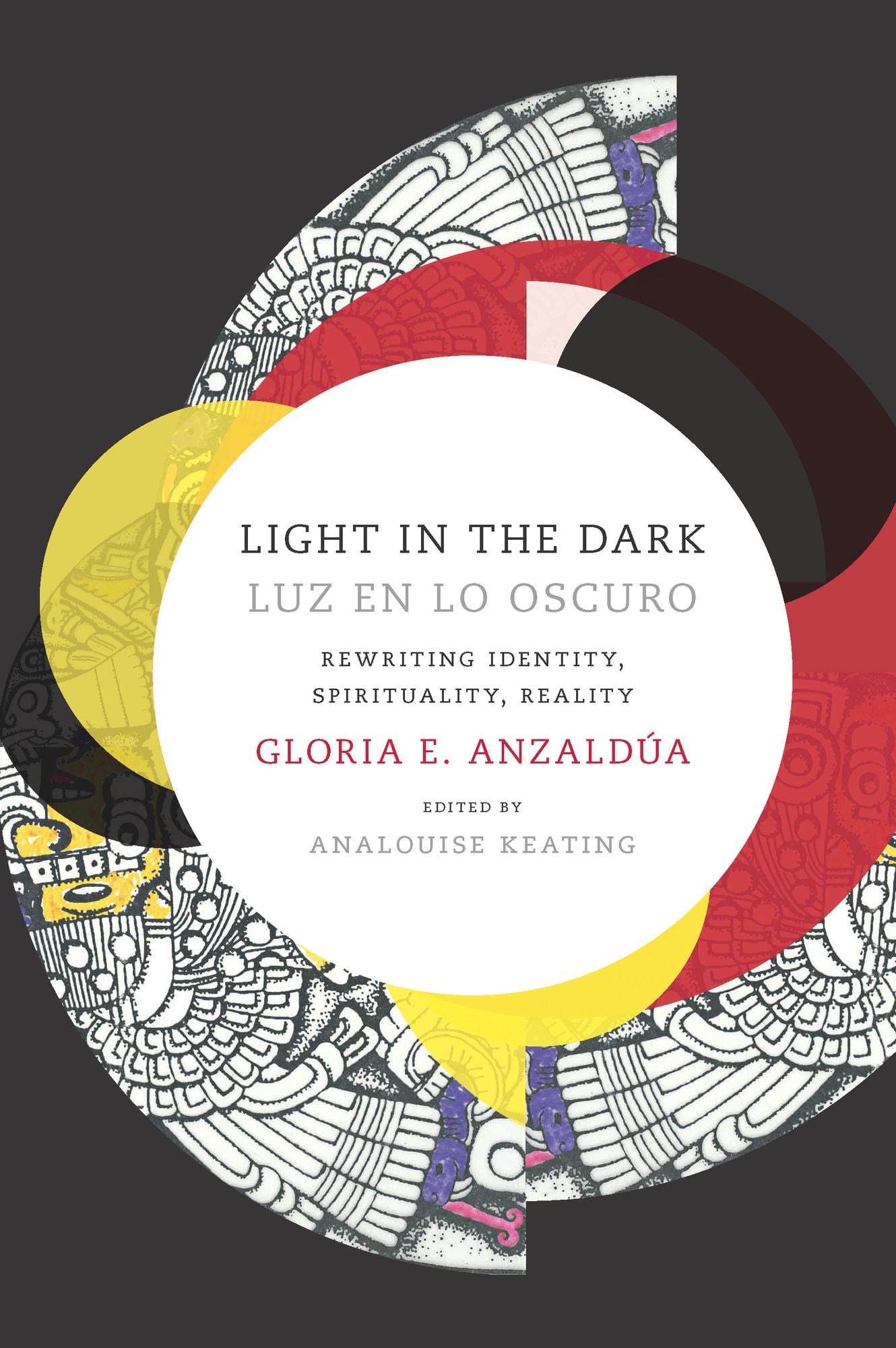 TEST1 Light in the Dark/Luz en lo Oscuro: Rewriting Identity, Spirituality, Reality