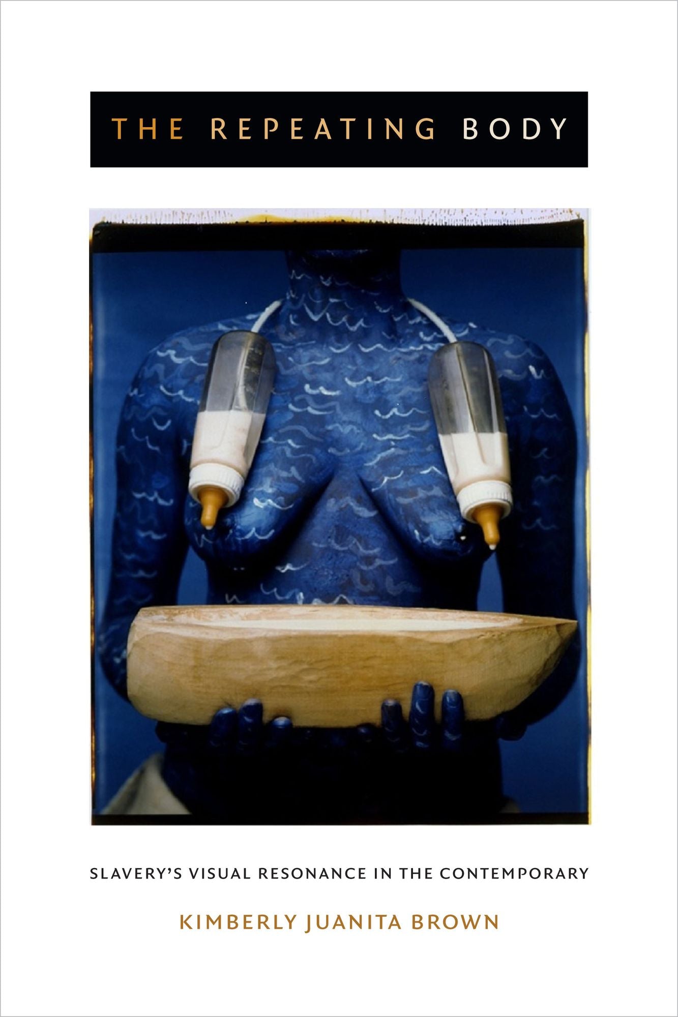 TEST1 The Repeating Body: Slavery's Visual Resonance in the Contemporary