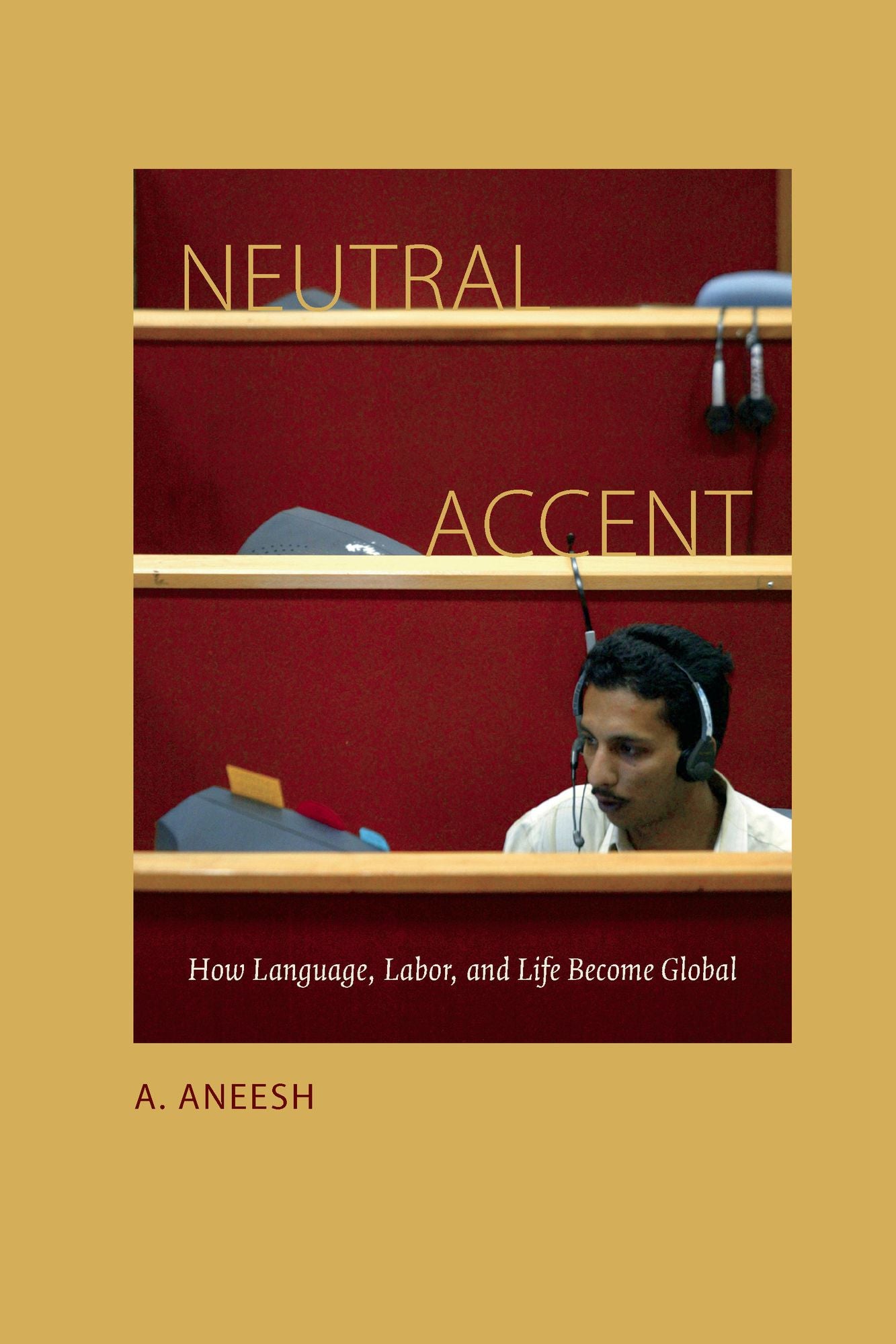 TEST1 Neutral Accent: How Language, Labor, and Life Become Global