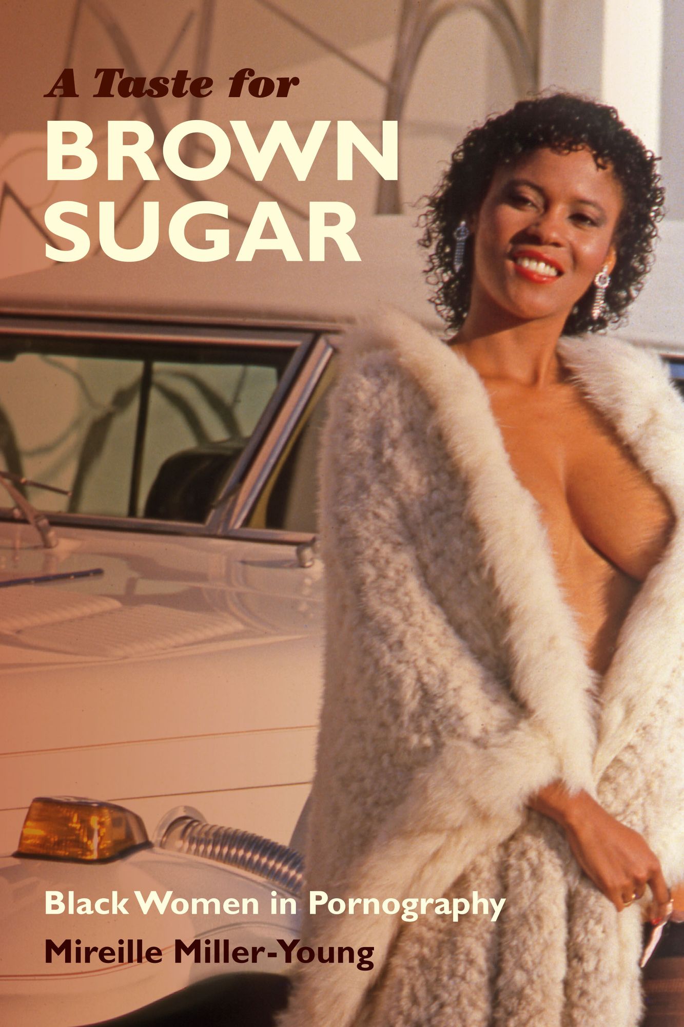TEST1 A Taste for Brown Sugar: Black Women in Pornography