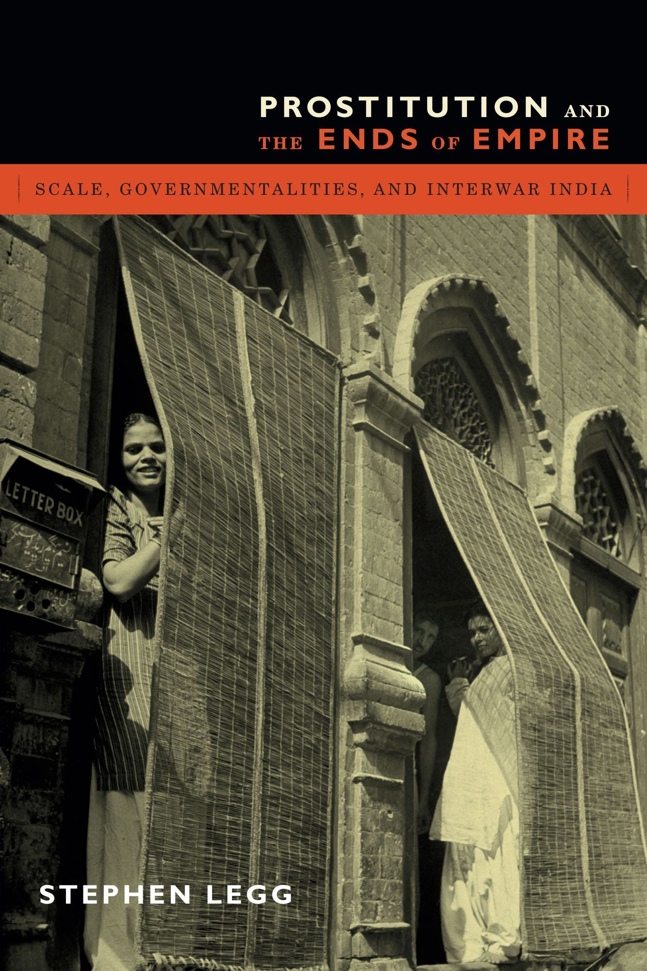TEST1 Prostitution and the Ends of Empire: Scale, Governmentalities, and Interwar India