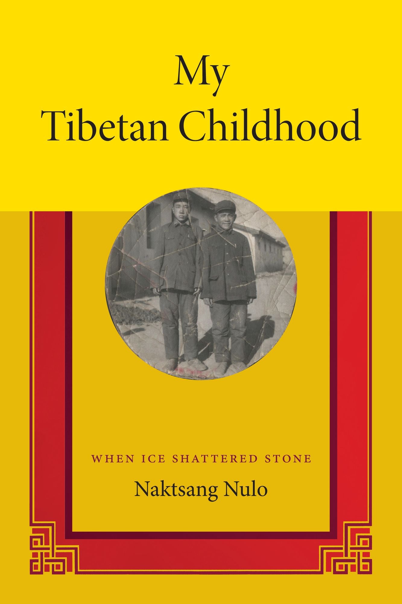 TEST1 My Tibetan Childhood: When Ice Shattered Stone