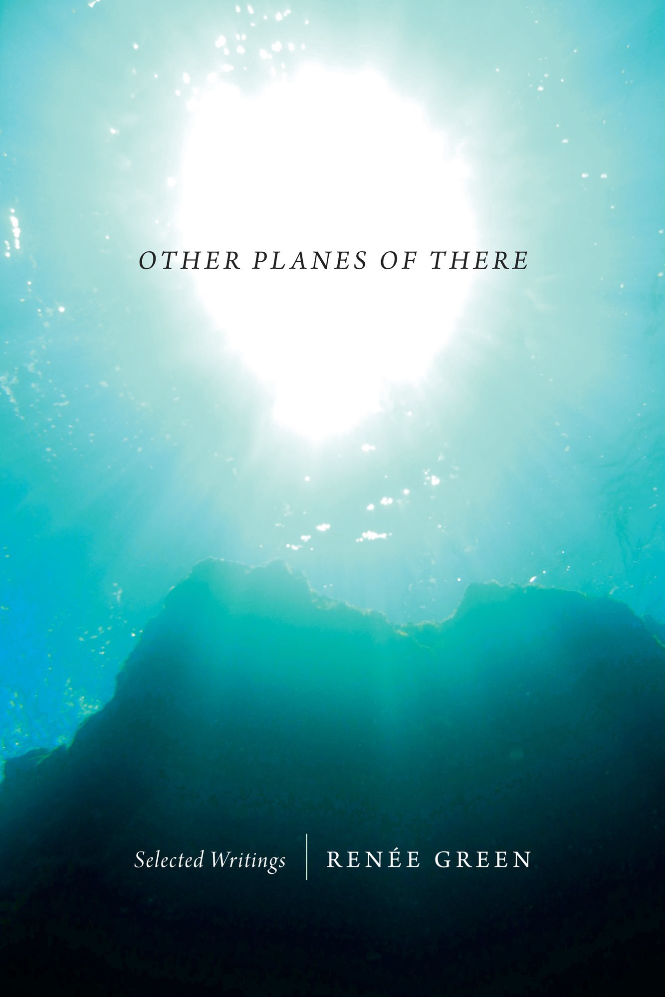 TEST1 Other Planes of There: Selected Writings