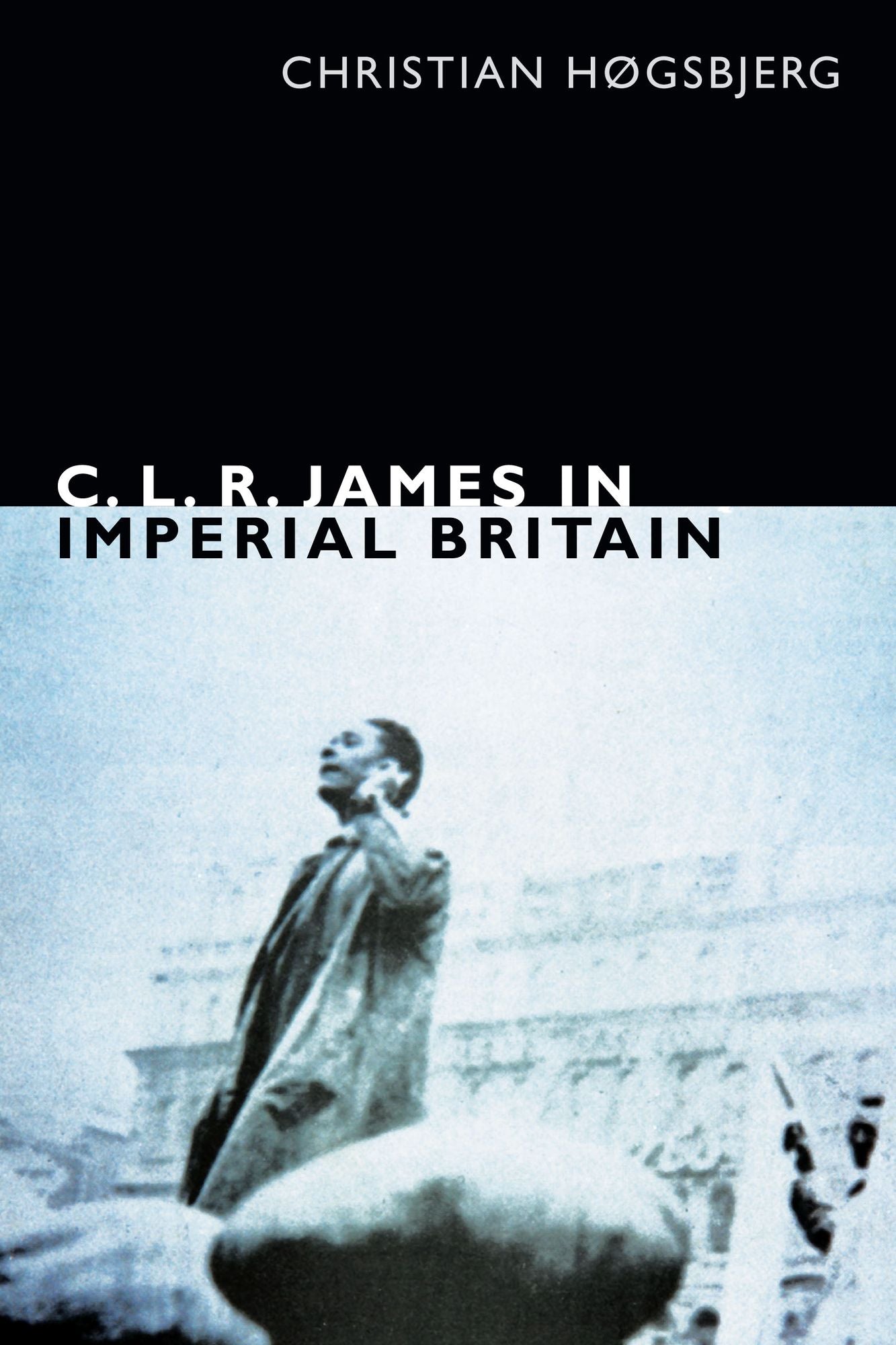 TEST1 C. L. R. James in Imperial Britain