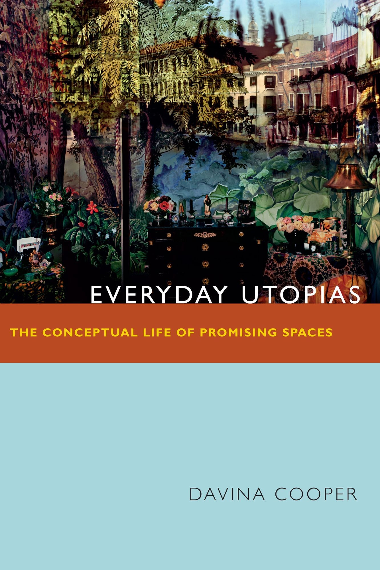 TEST1 Everyday Utopias: The Conceptual Life of Promising Spaces