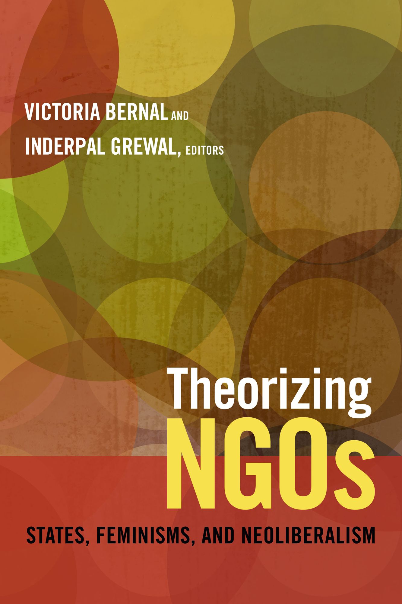 TEST1 Theorizing NGOs: States, Feminisms, and Neoliberalism