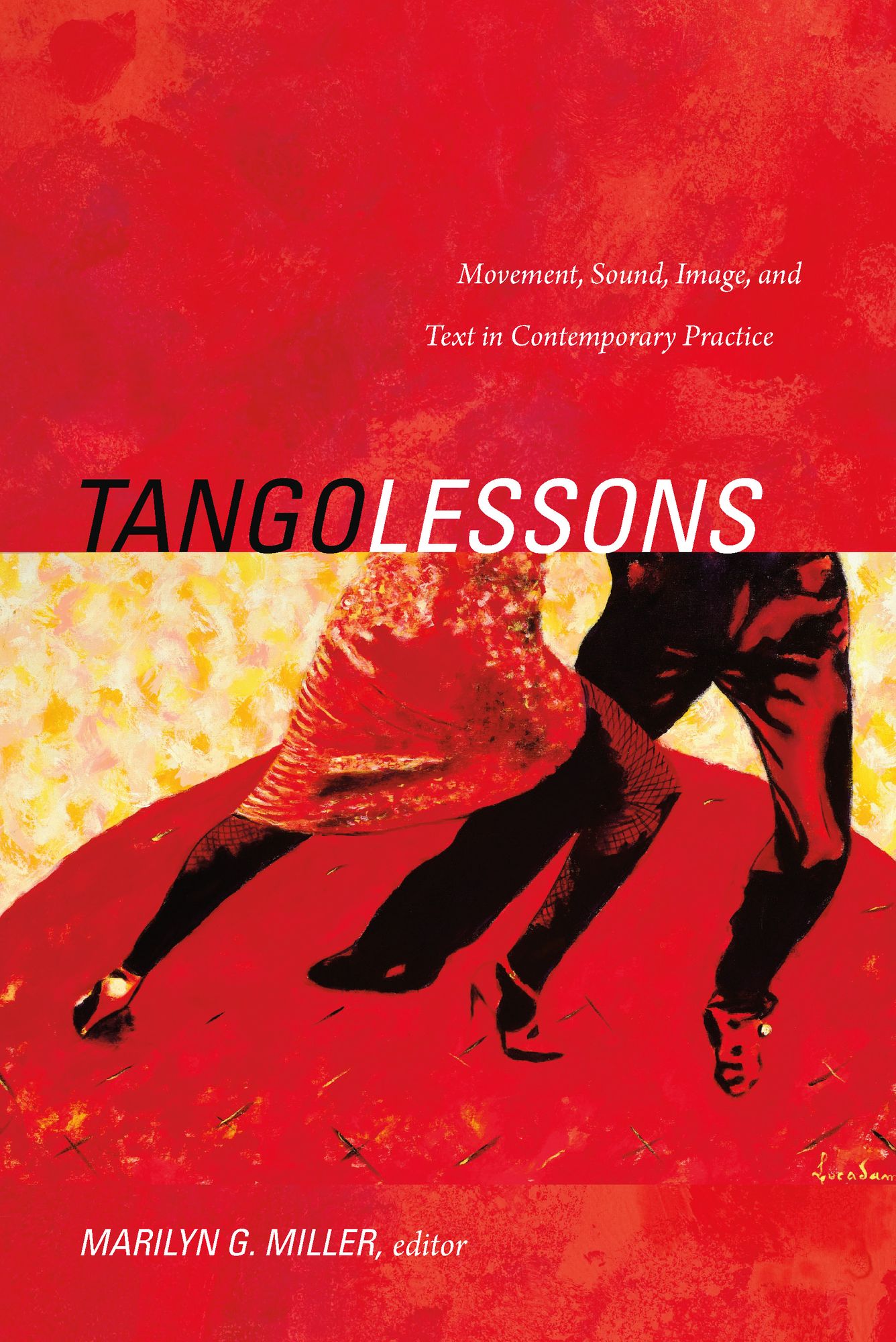 TEST1 Tango Lessons: Movement, Sound, Image, and Text in Contemporary Practice