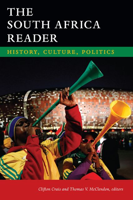 TEST1 The South Africa Reader: History, Culture, Politics