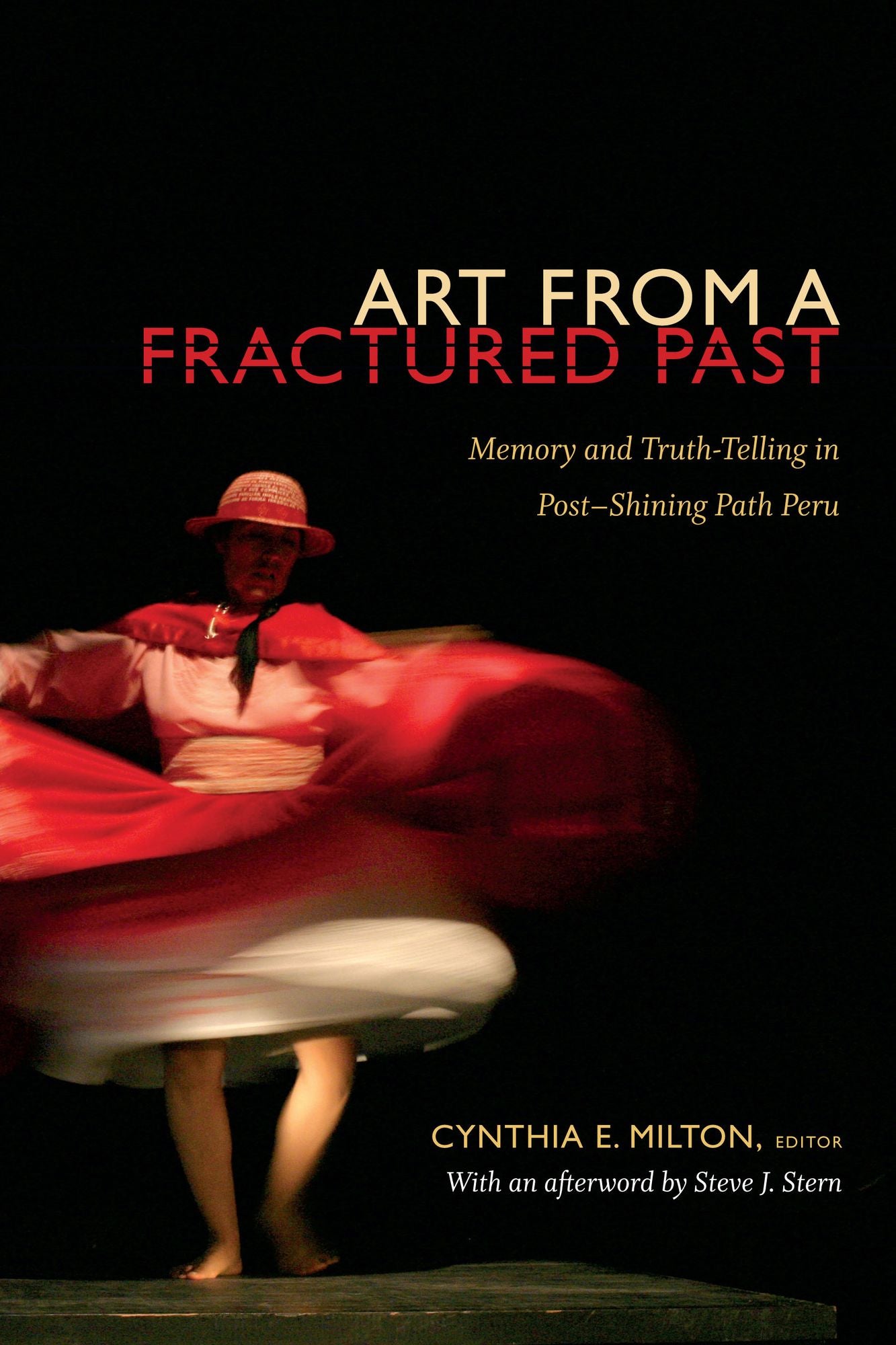 TEST1 Art from a Fractured Past: Memory and Truth Telling in Post-Shining Path Peru
