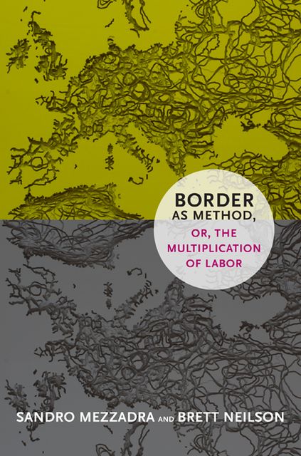 TEST1 Border as Method, or, the Multiplication of Labor
