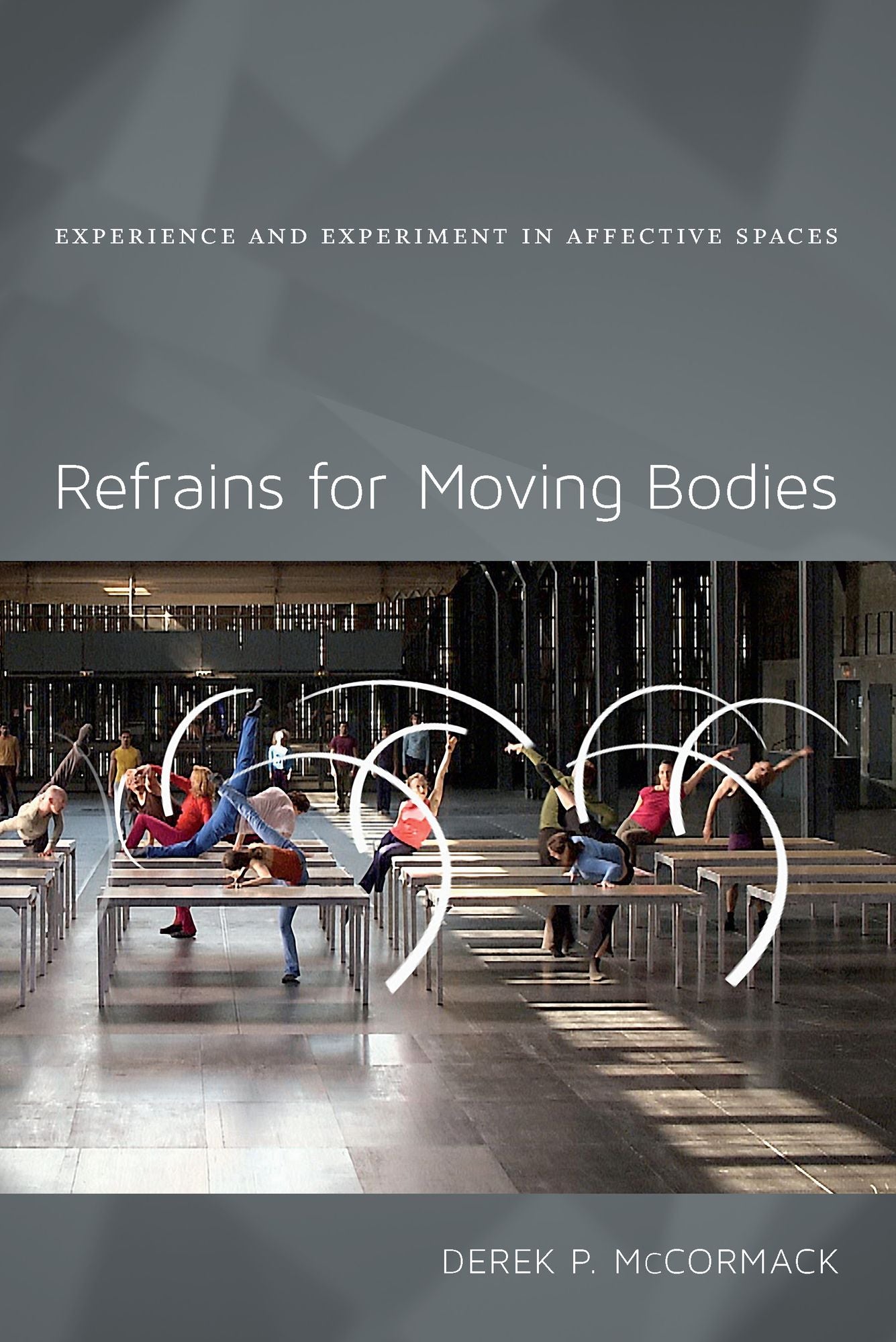TEST1 Refrains for Moving Bodies: Experience and Experiment in Affective Spaces