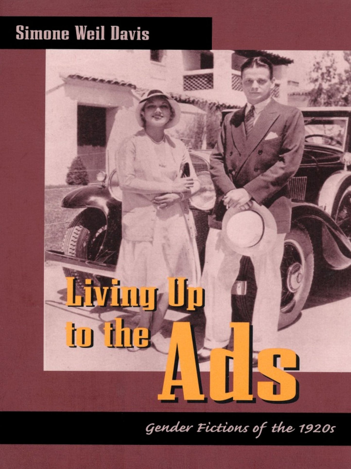 Living Up to the Ads: Gender Fictions of the 1920s