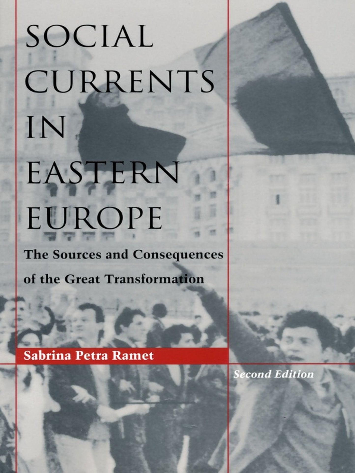 TEST1 Social Currents in Eastern Europe: The Sources and Consequences of the Great Transformation