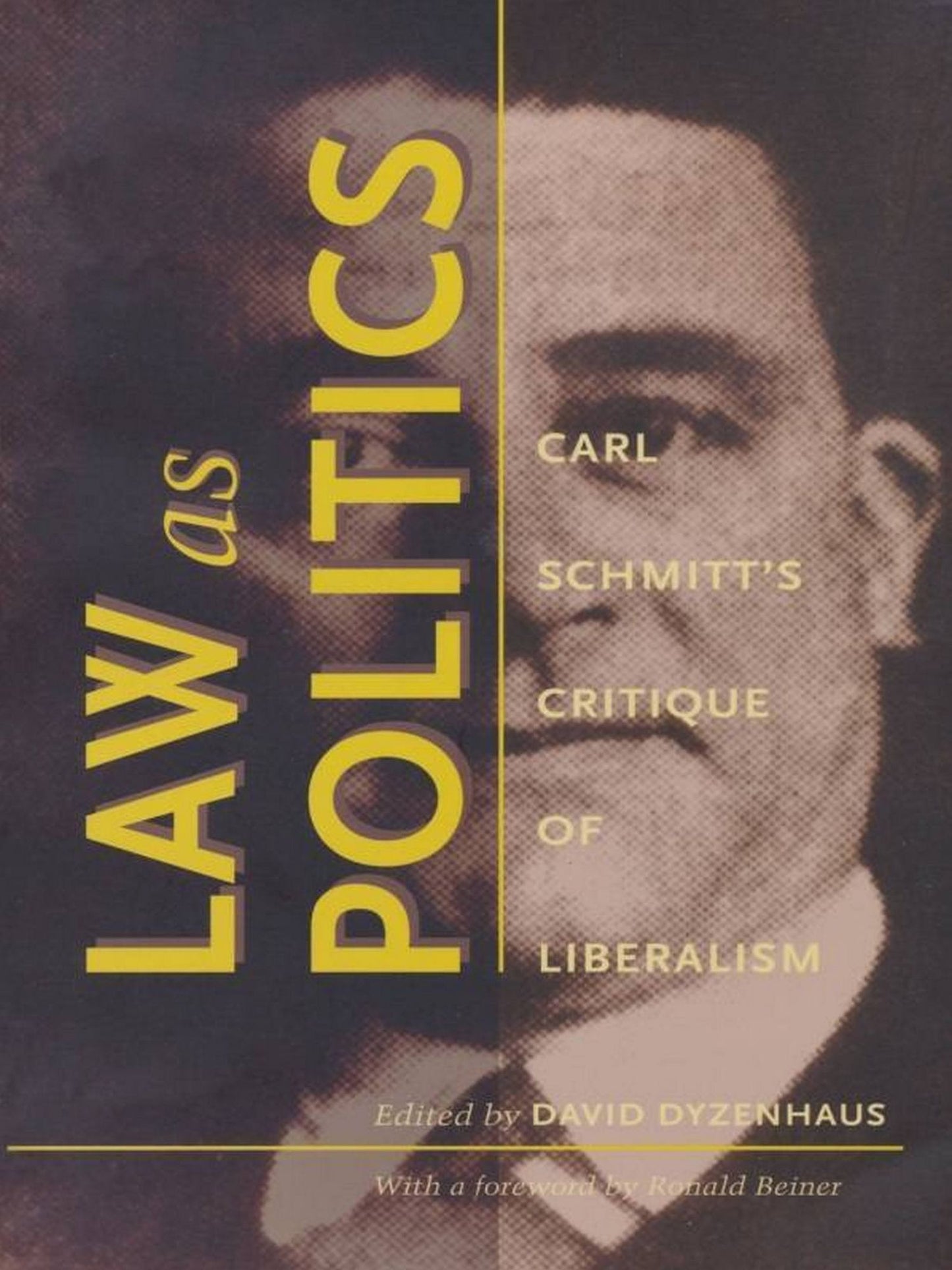 TEST1 Law as Politics: Carl Schmitt's Critique of Liberalism