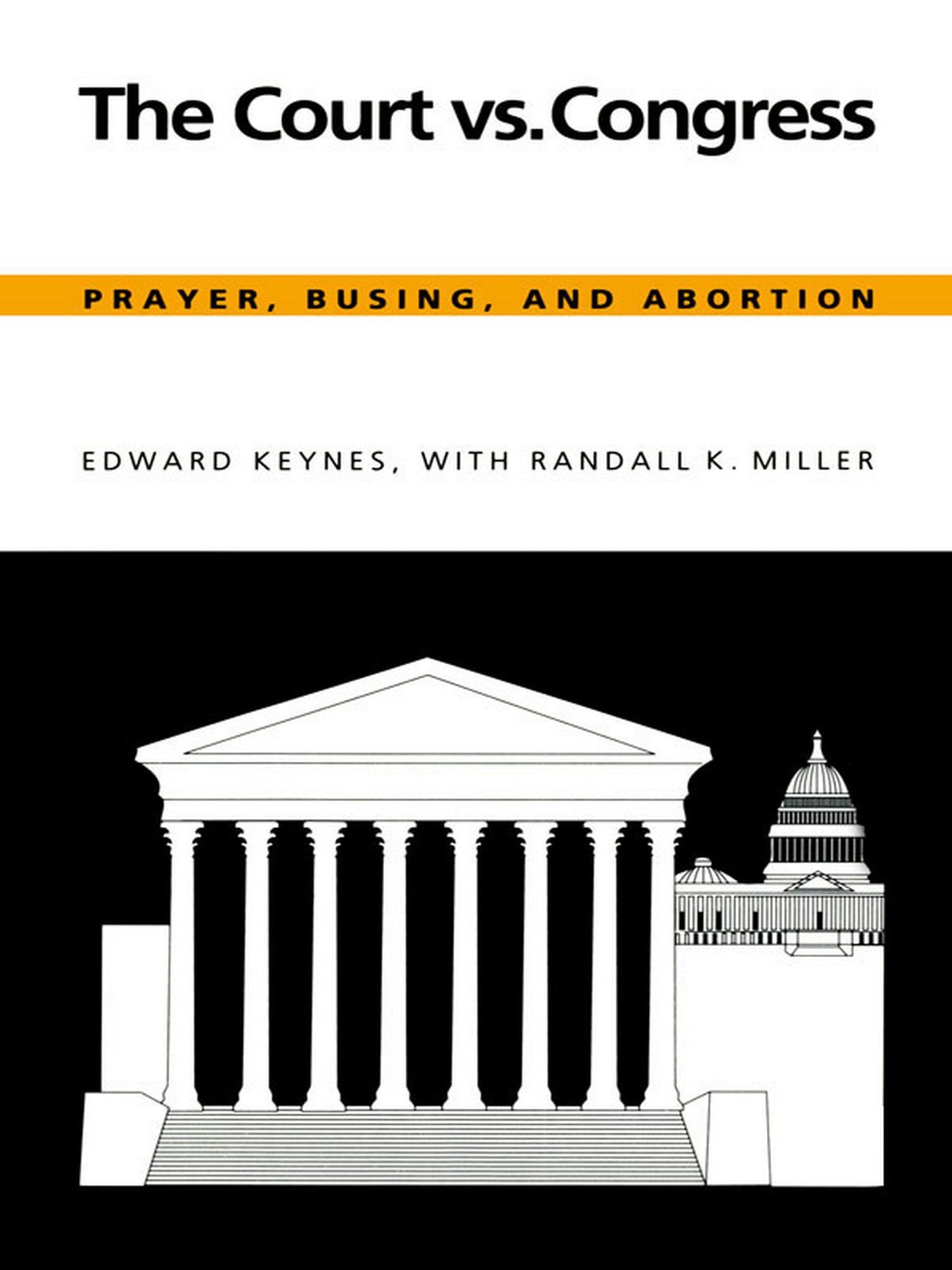 TEST1 The Court vs. Congress: Prayer, Busing, and Abortion