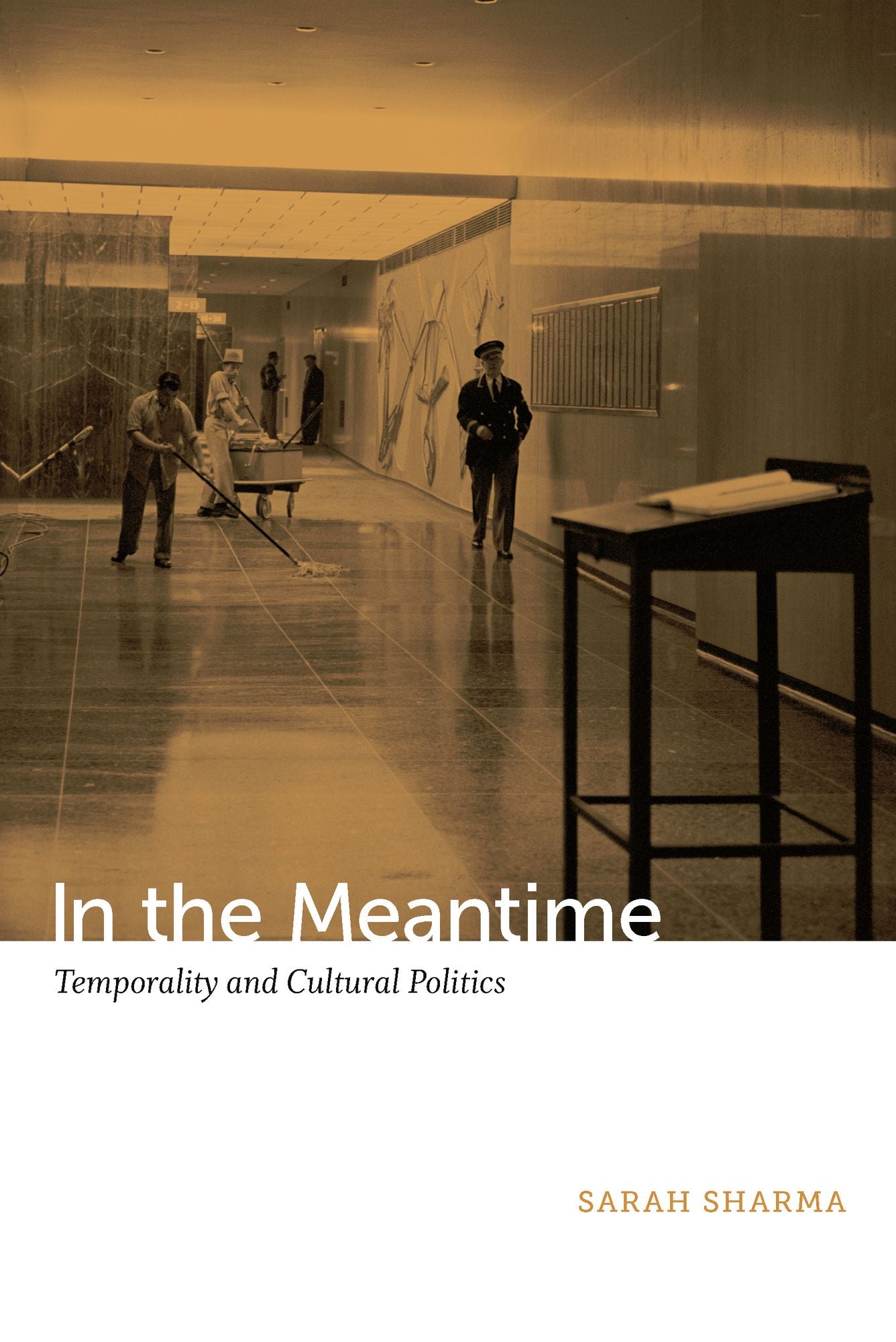 In the Meantime: Temporality and Cultural Politics