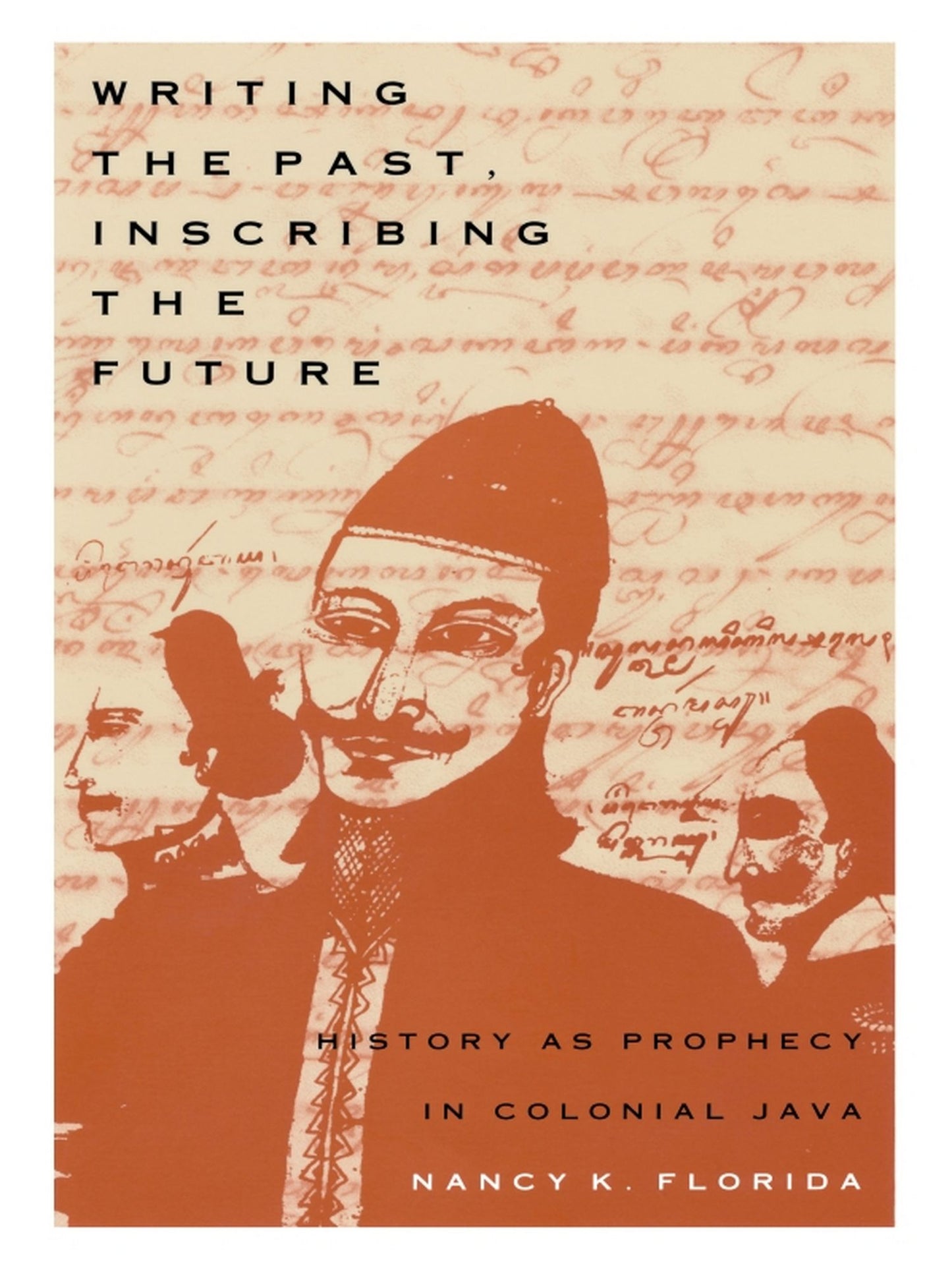 TEST1 Writing the Past, Inscribing the Future: History as Prophecy in Colonial Java