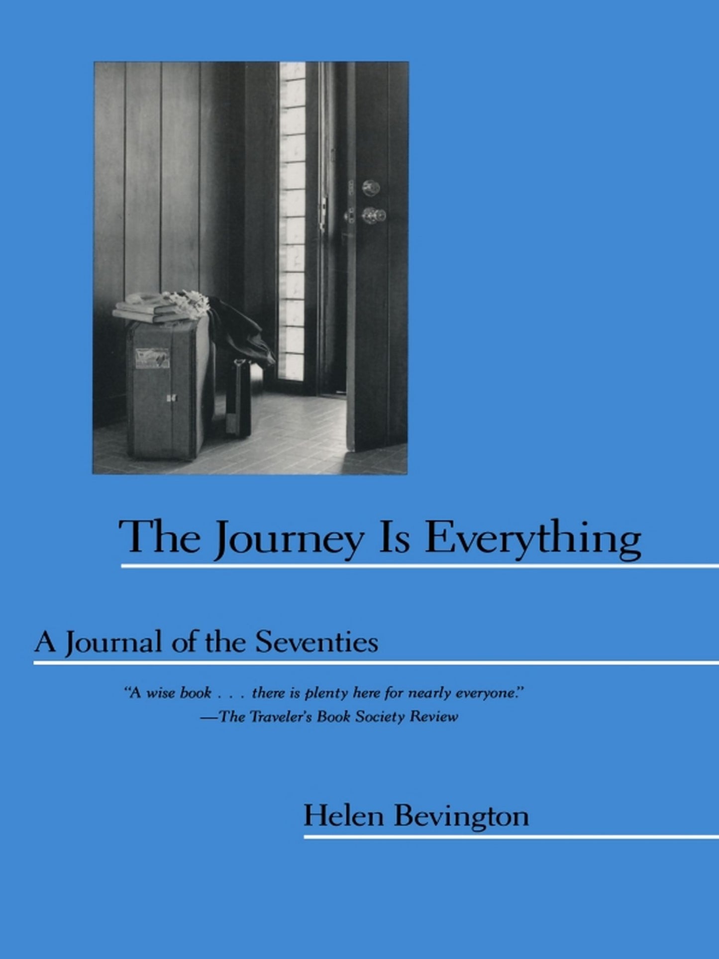 TEST1 The Journey is Everything: A Journal of the Seventies
