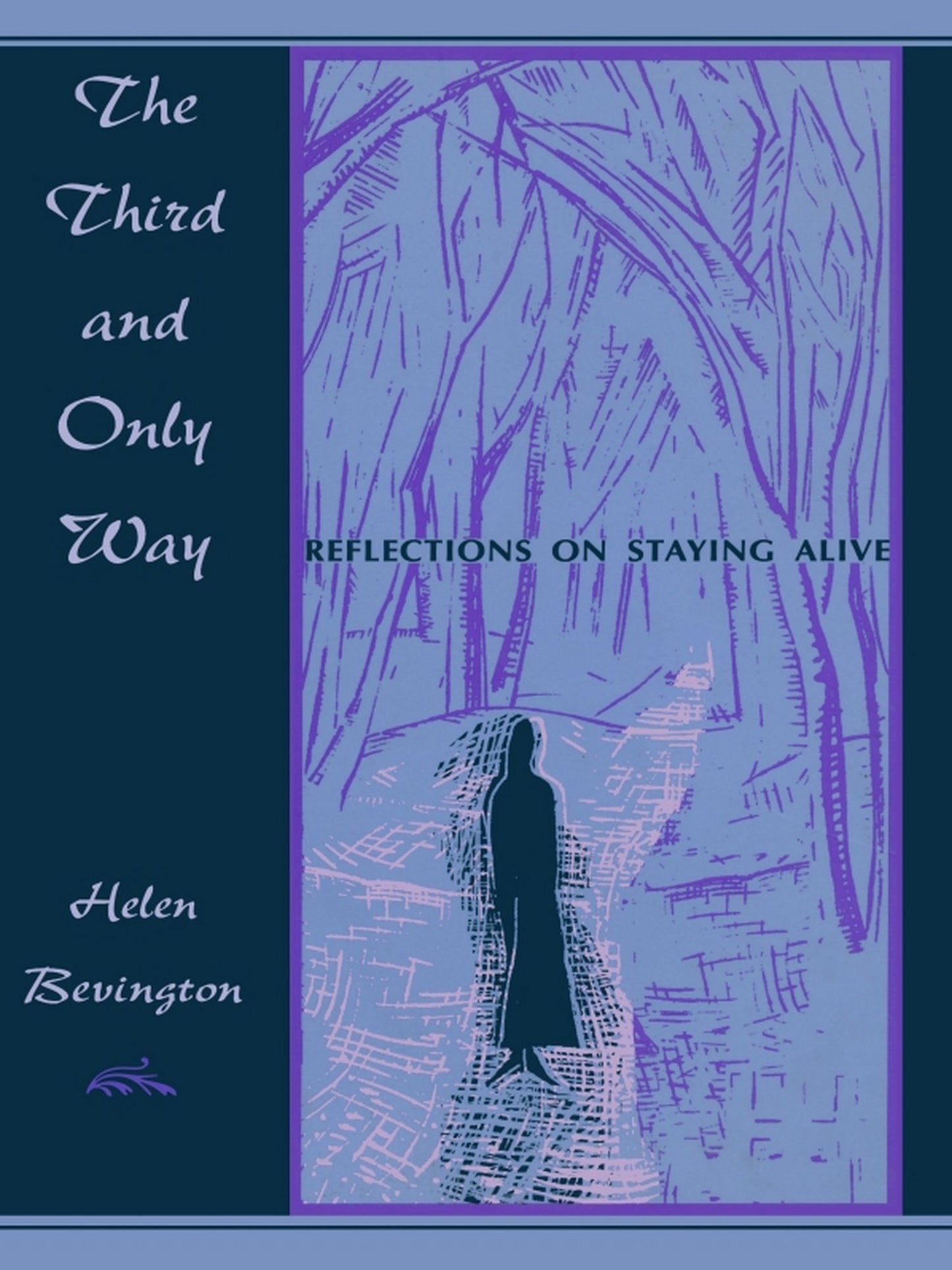 TEST1 The Third and Only Way: Reflections on Staying Alive