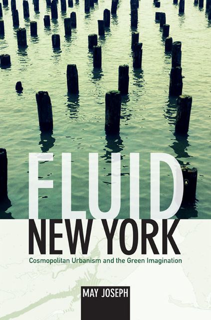 TEST1 Fluid New York: Cosmopolitan Urbanism and the Green Imagination