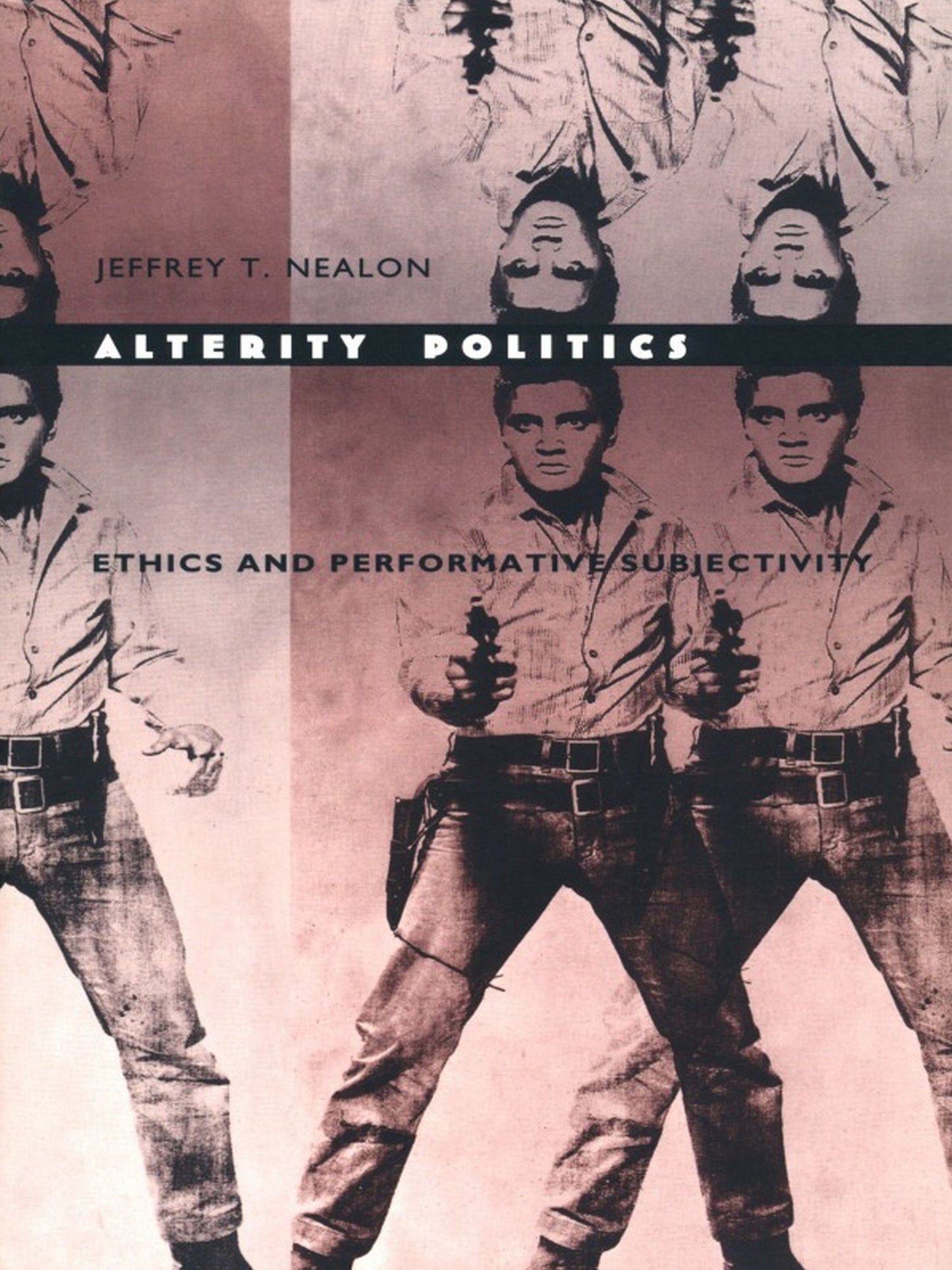 TEST1 Alterity Politics: Ethics and Performative Subjectivity