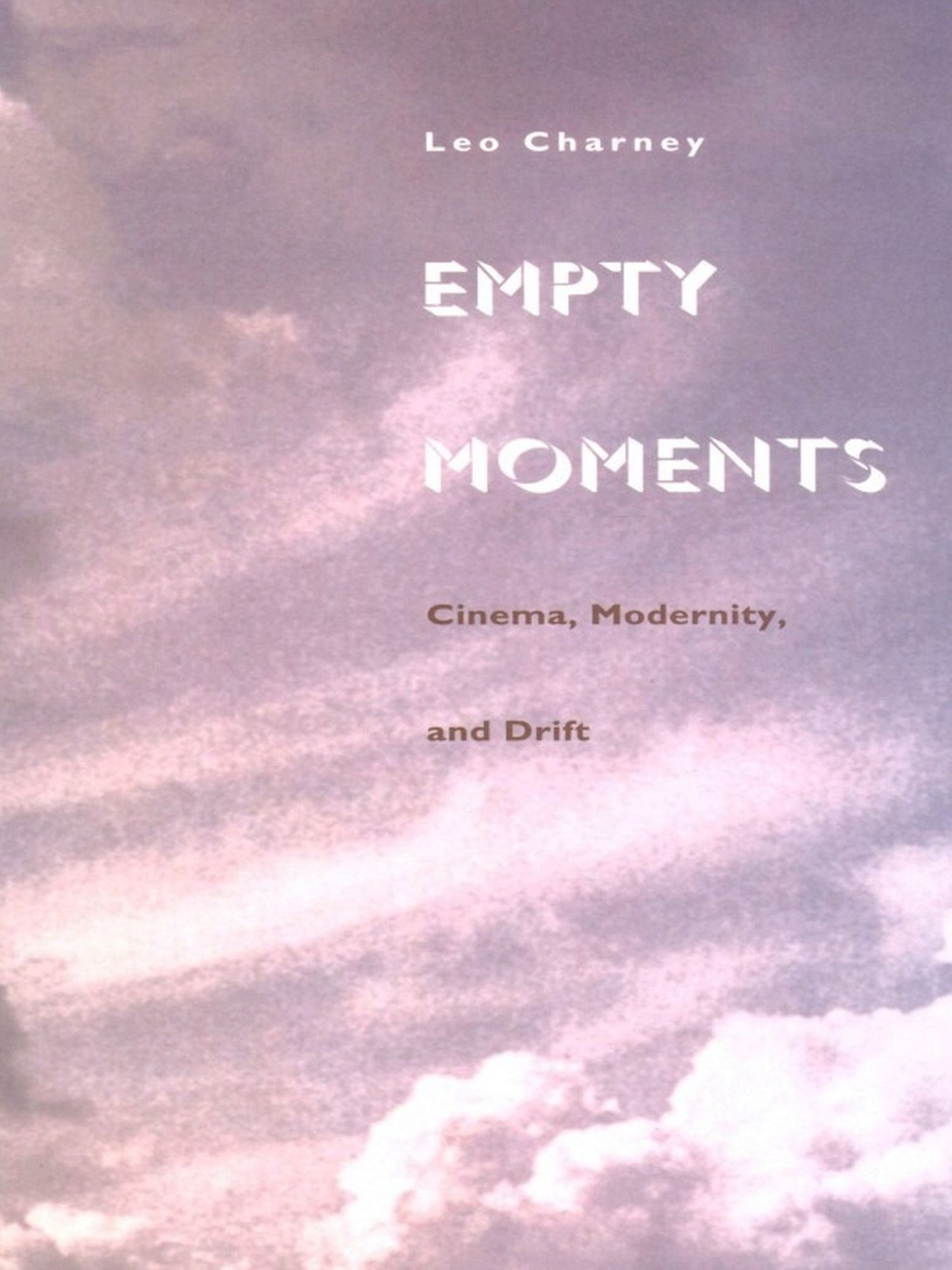 Empty Moments: Cinema, Modernity, and Drift