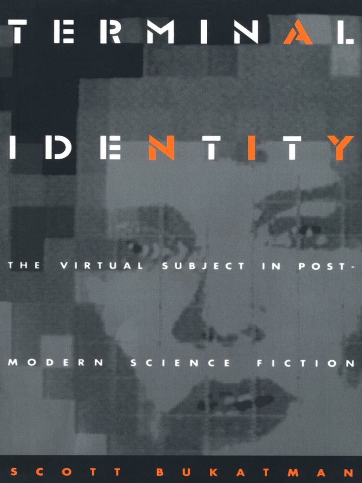 TEST1 Terminal Identity: The Virtual Subject in Postmodern Science Fiction
