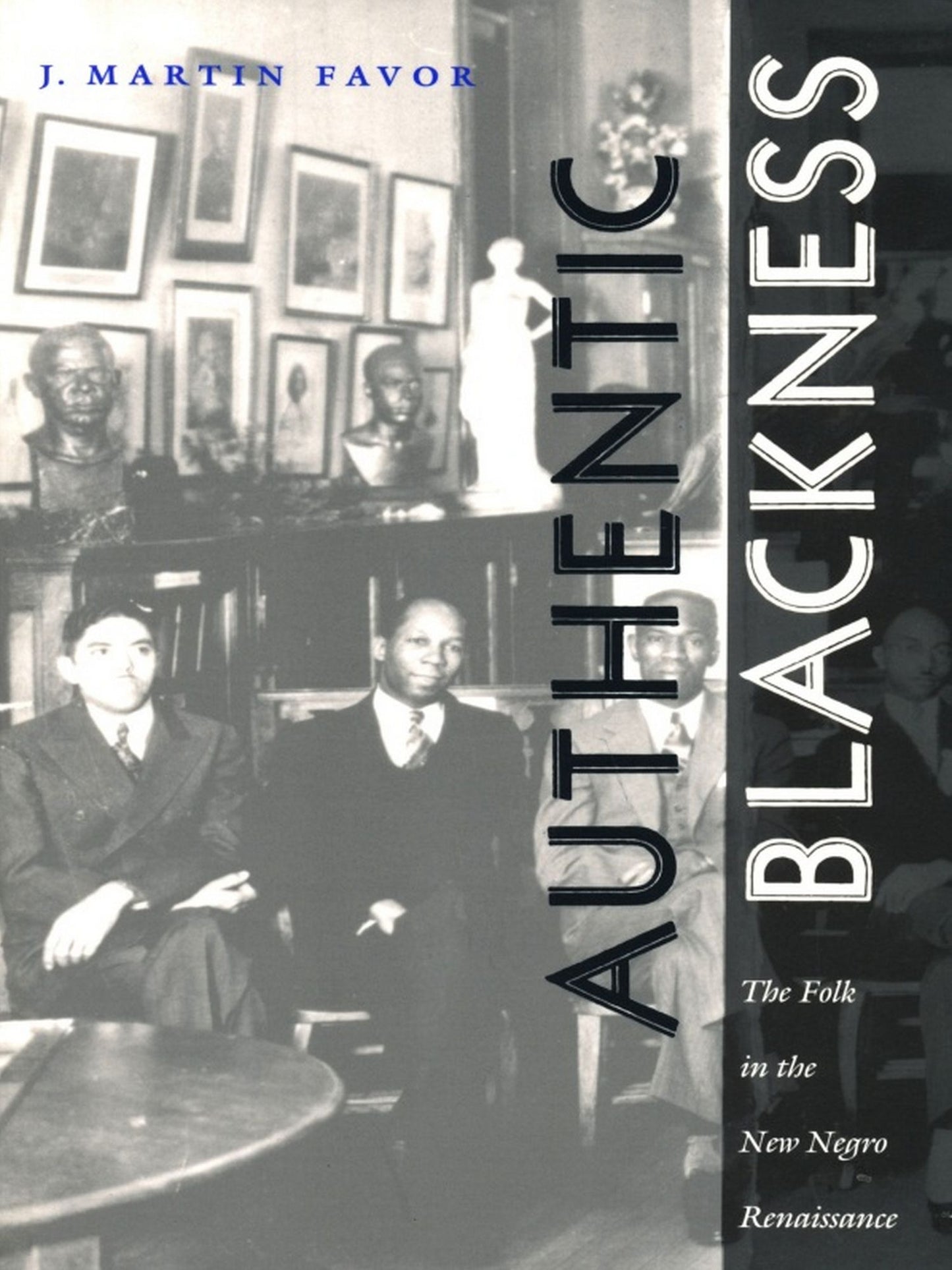 TEST1 Authentic Blackness: The Folk in the New Negro Renaissance