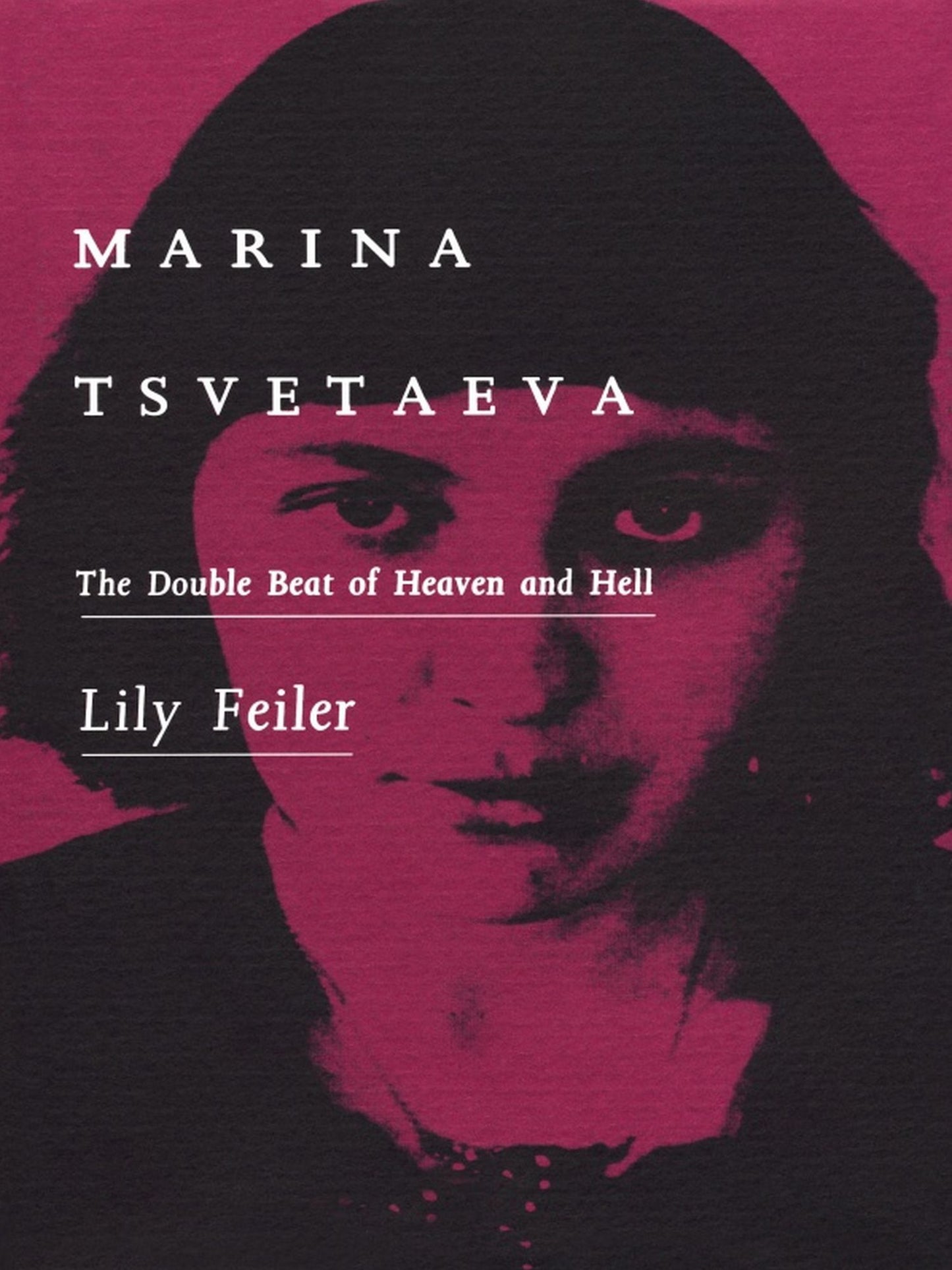 TEST1 Marina Tsvetaeva: The Double Beat of Heaven and Hell