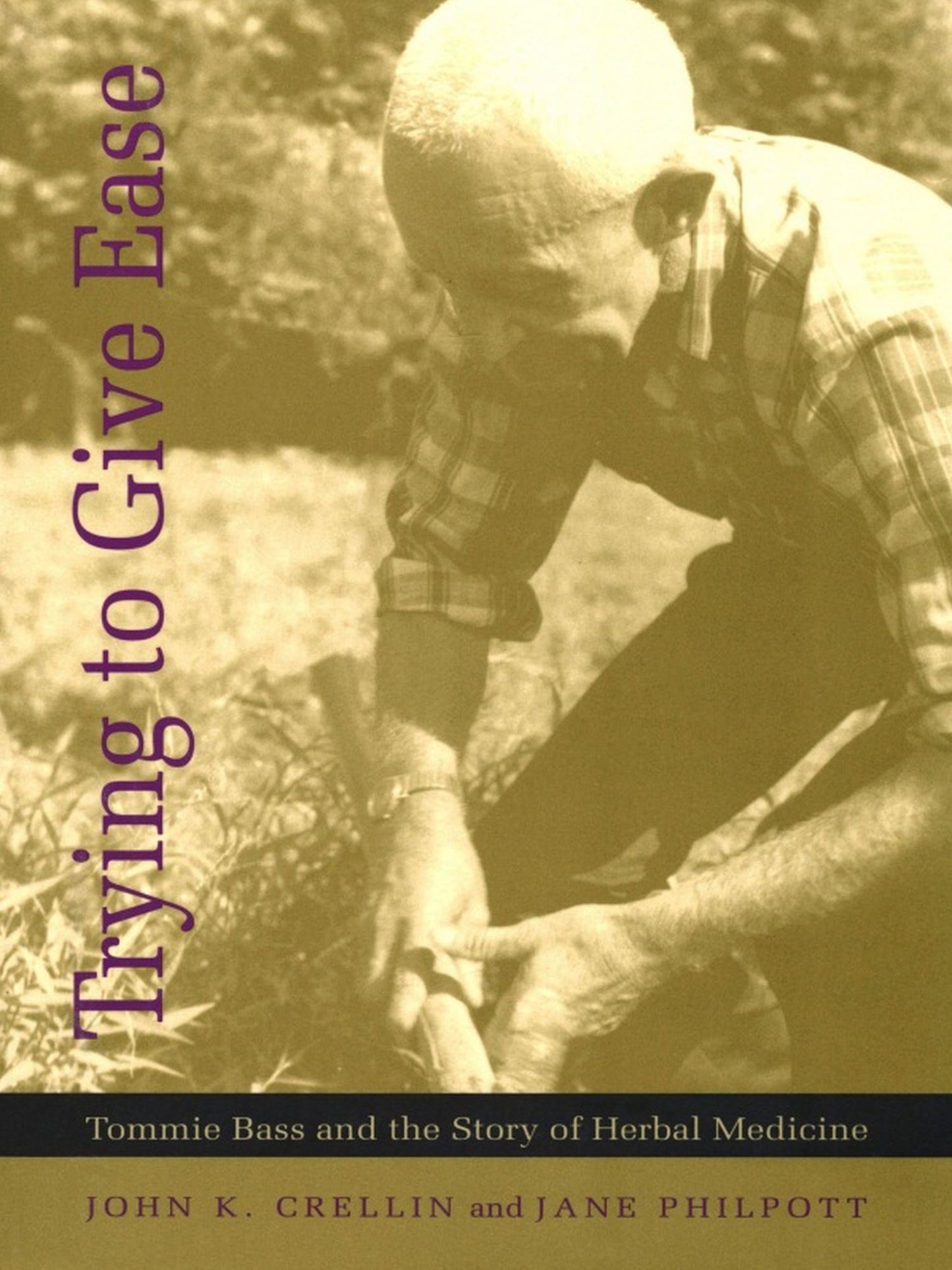 TEST1 Trying to Give Ease: Tommie Bass and the Story of Herbal Medicine