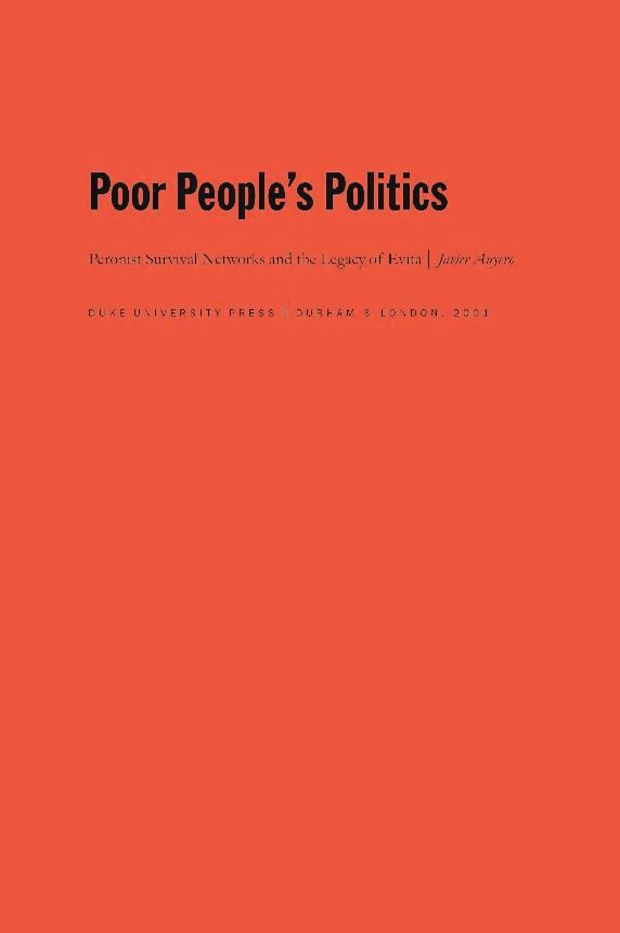 TEST1 Poor People's Politics: Peronist Survival Networks and the Legacy of Evita